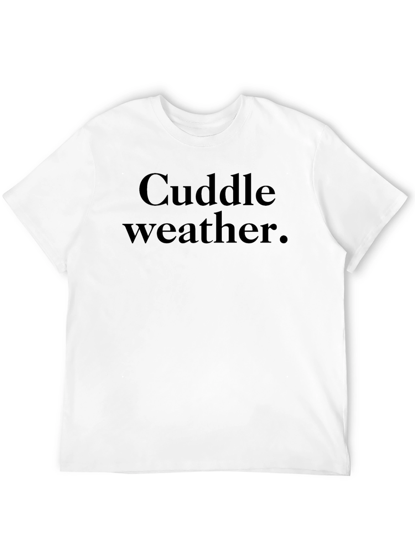 Cuddle Weather Graphic Tee - Cozy & Stylish