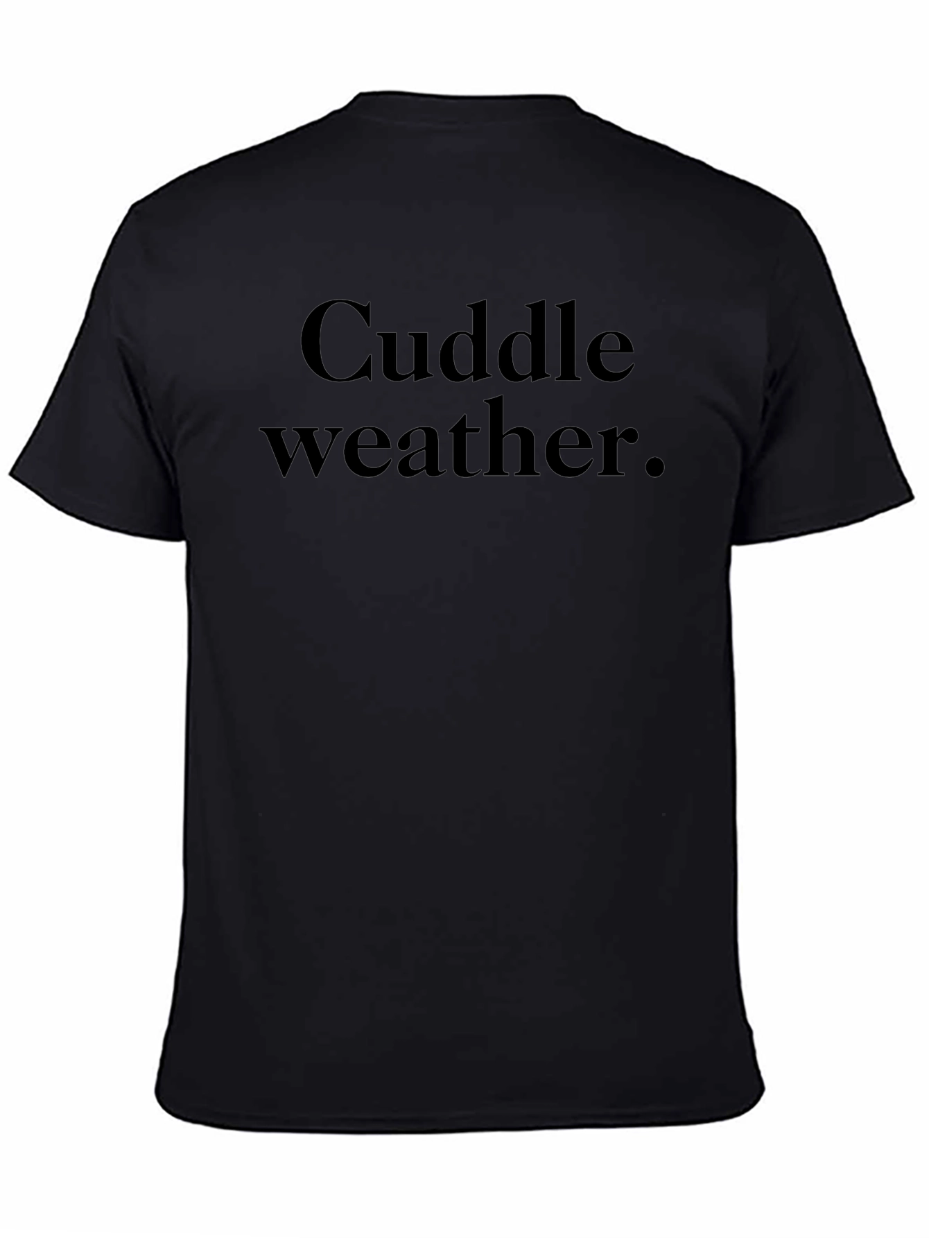 Cuddle Weather Graphic Tee - Cozy & Stylish