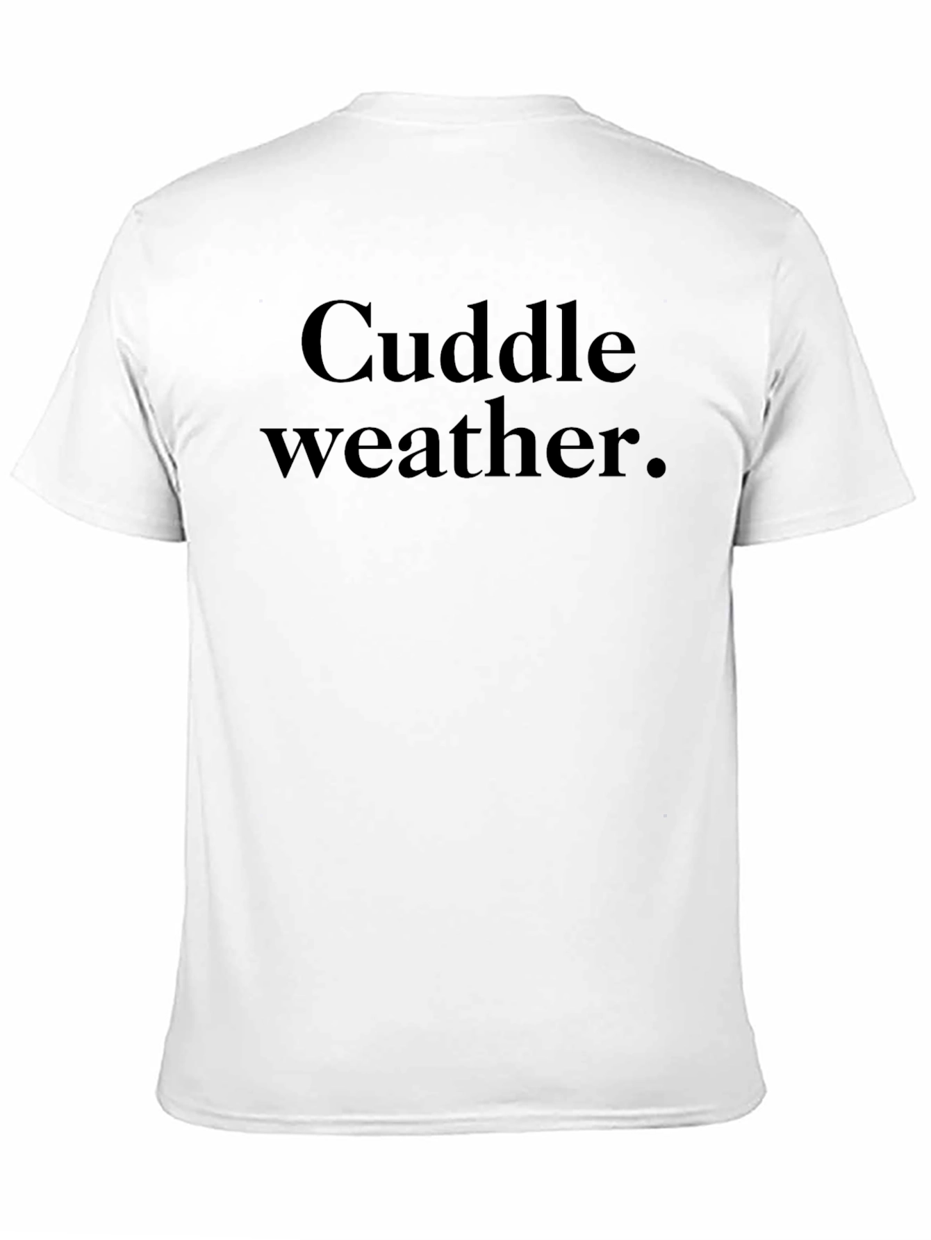 Cuddle Weather Graphic Tee - Cozy & Stylish