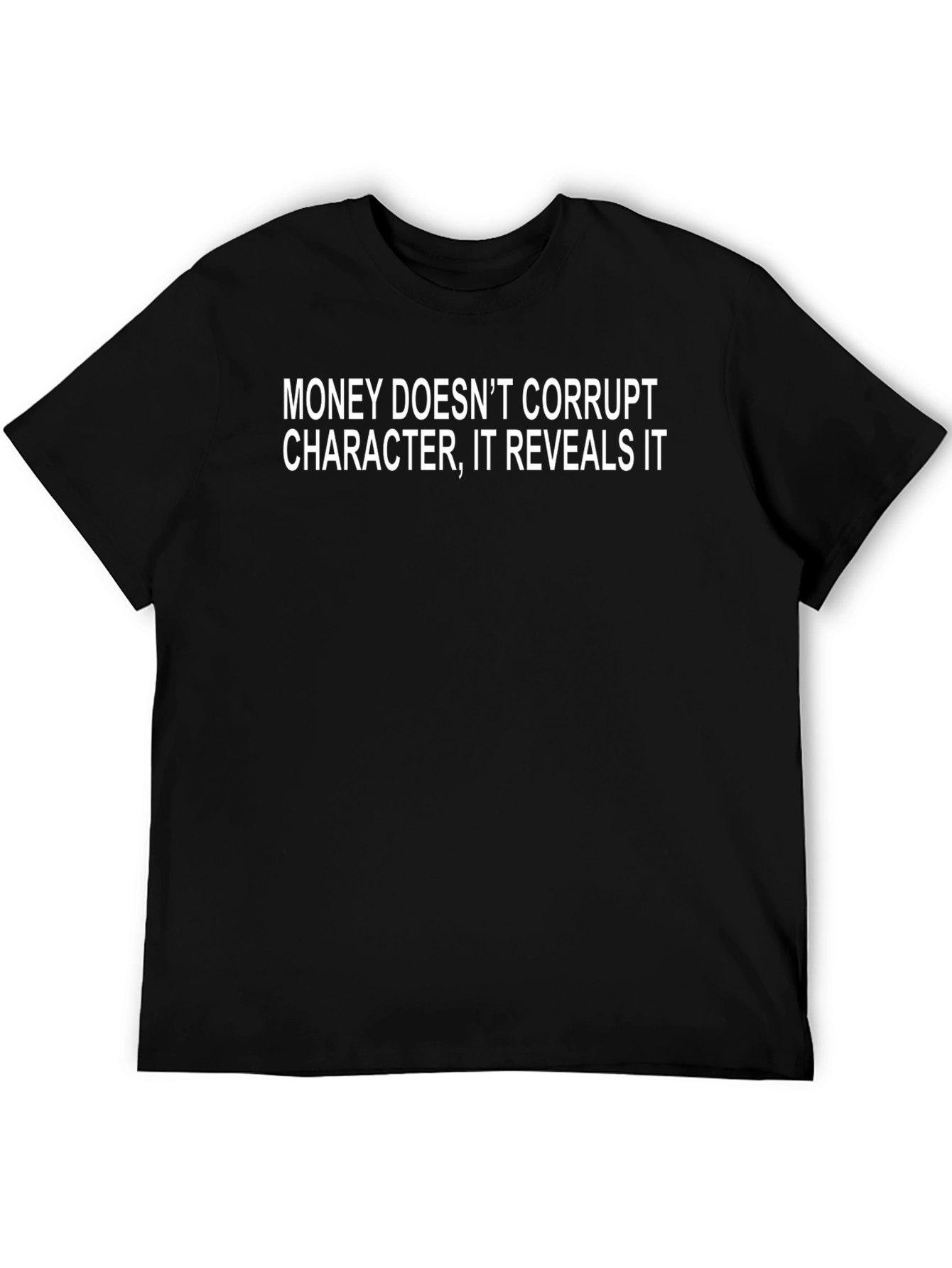 Money Reveals Character Black T-Shirt
