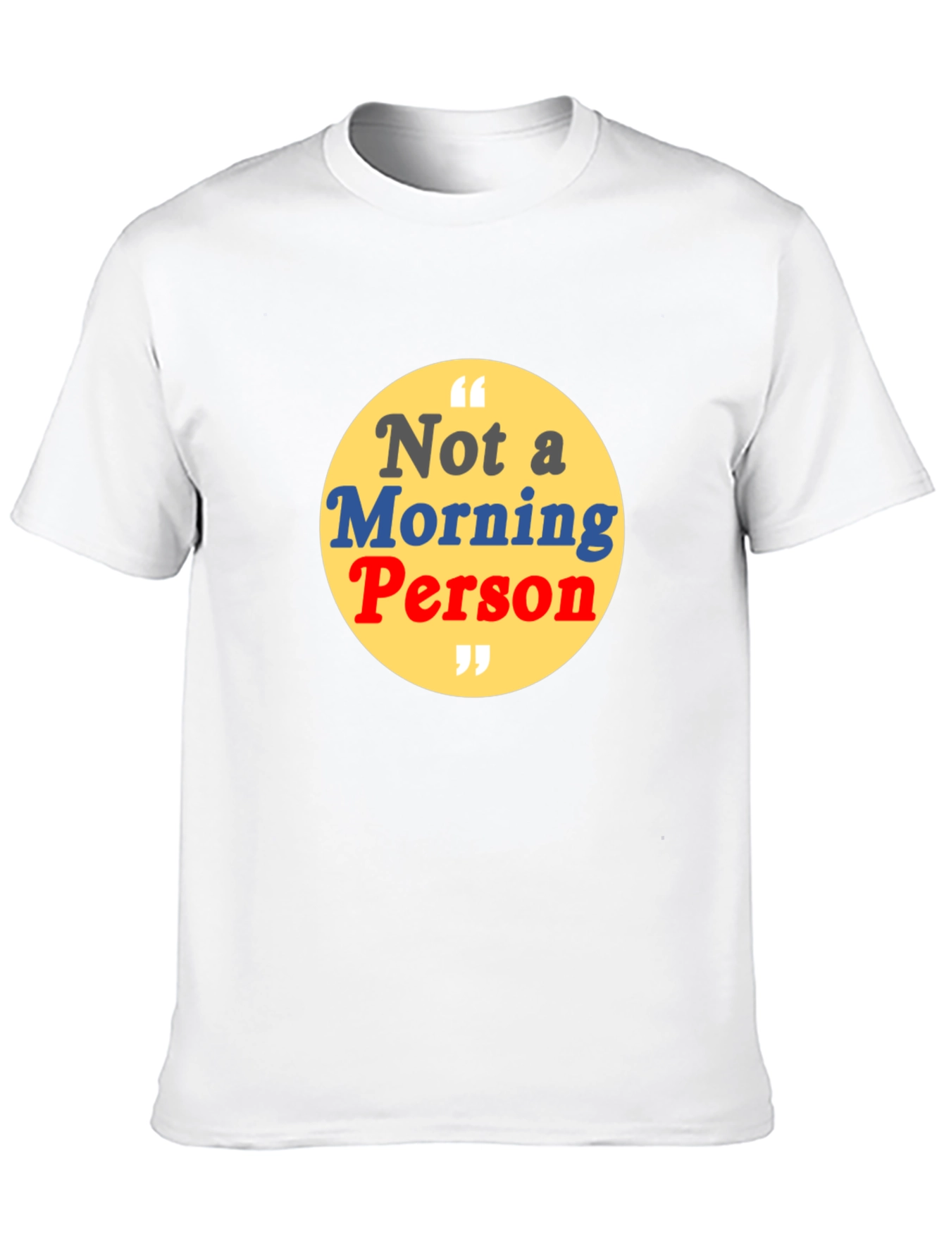 Not a Morning Person Graphic Tee