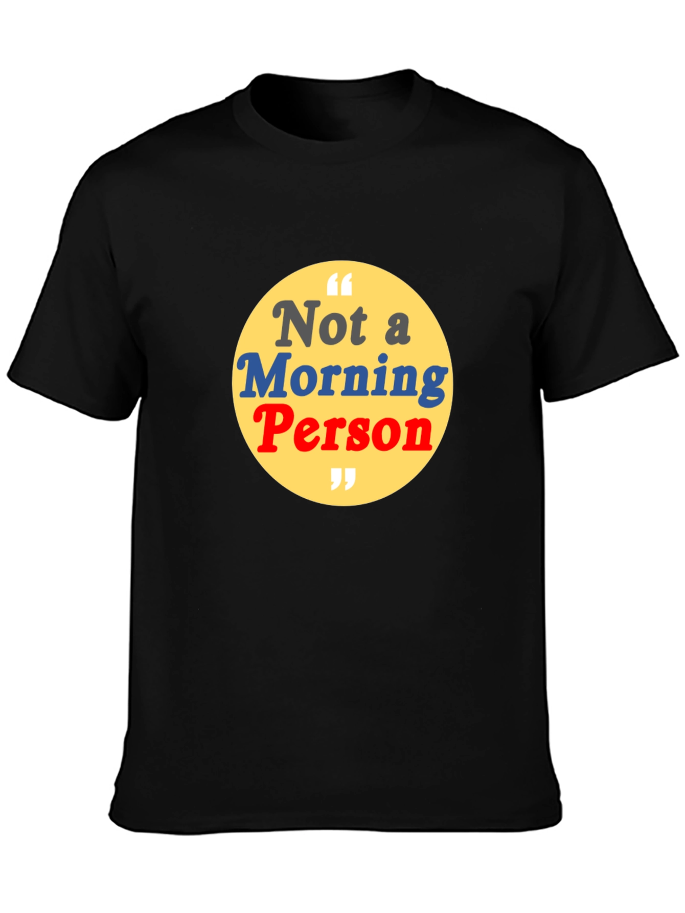 Not a Morning Person Graphic Tee