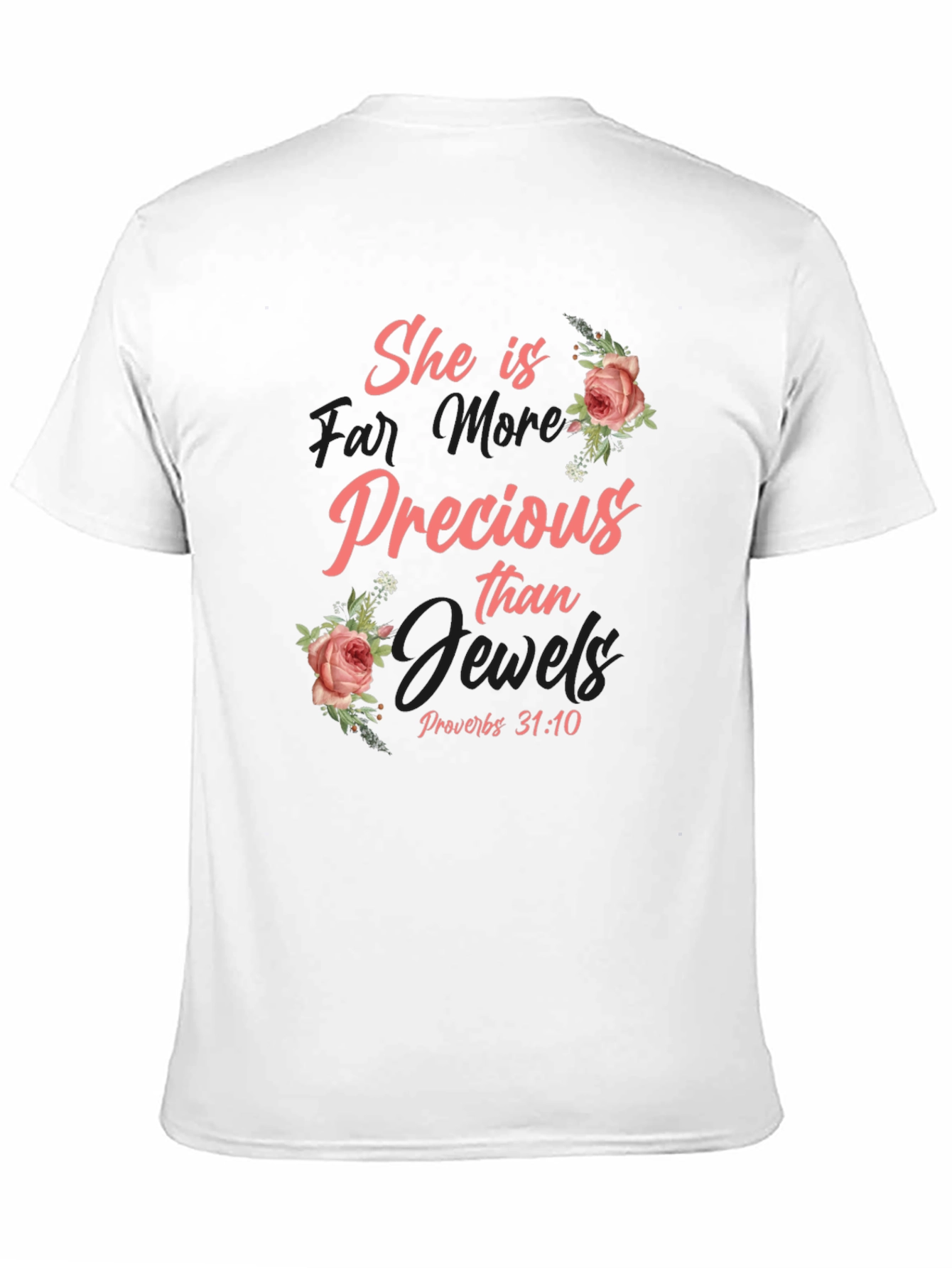 She is Precious T-Shirt - Proverbs 31:10 Christian Tee