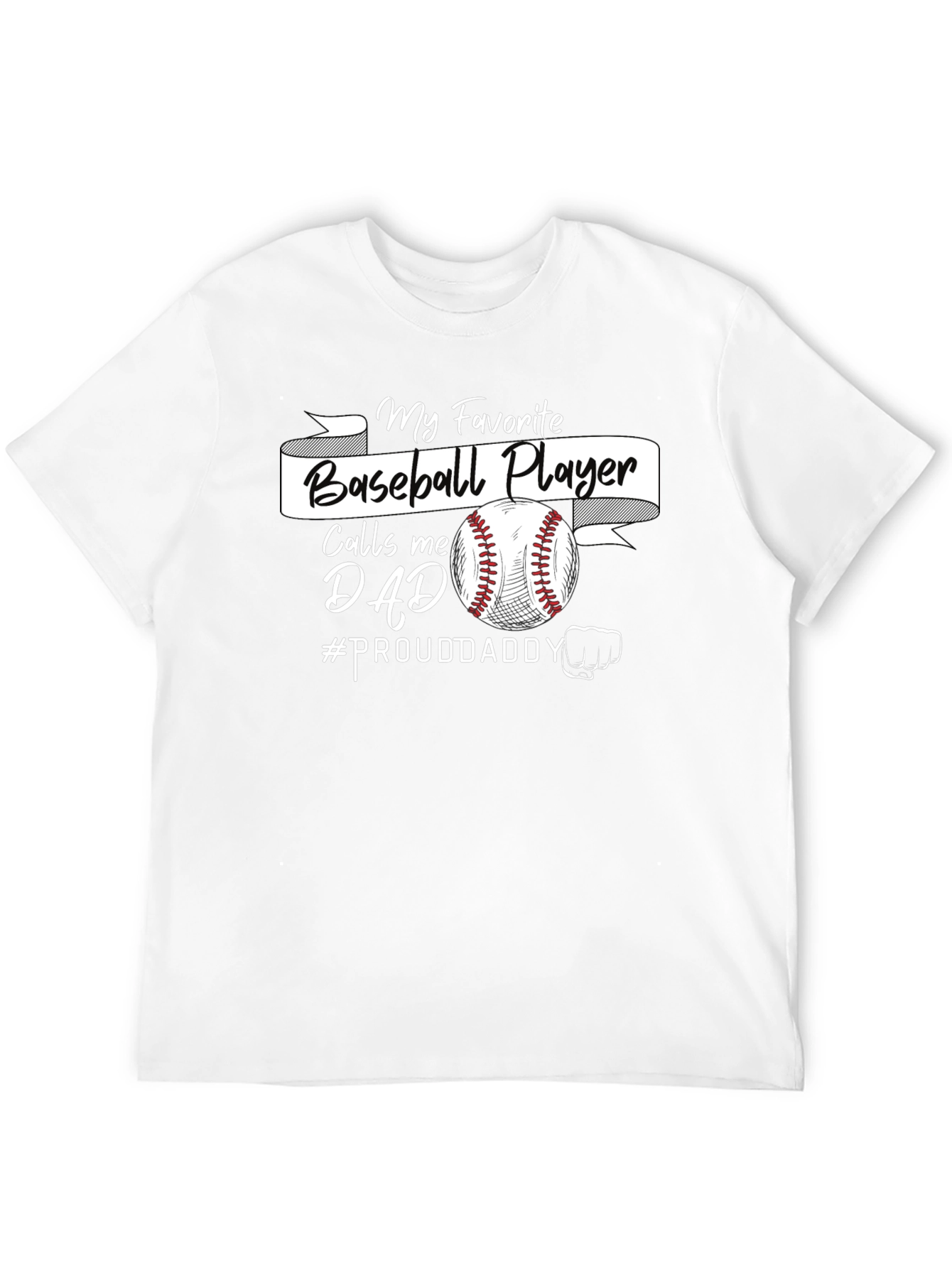 My Favorite Baseball Player Calls Me Dad T-Shirt