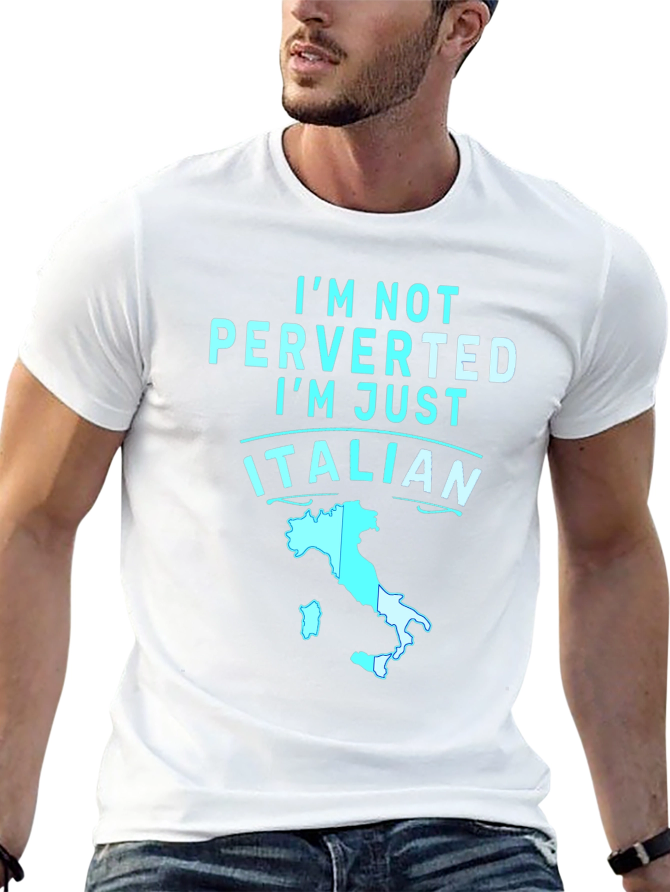 Im Not Perverted Im Just Italian T-Shirt