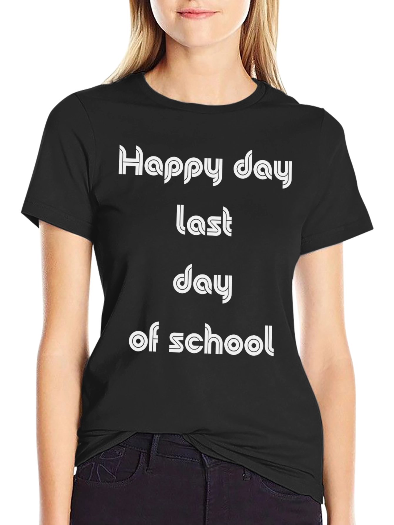 Happy Last Day of School T-Shirt