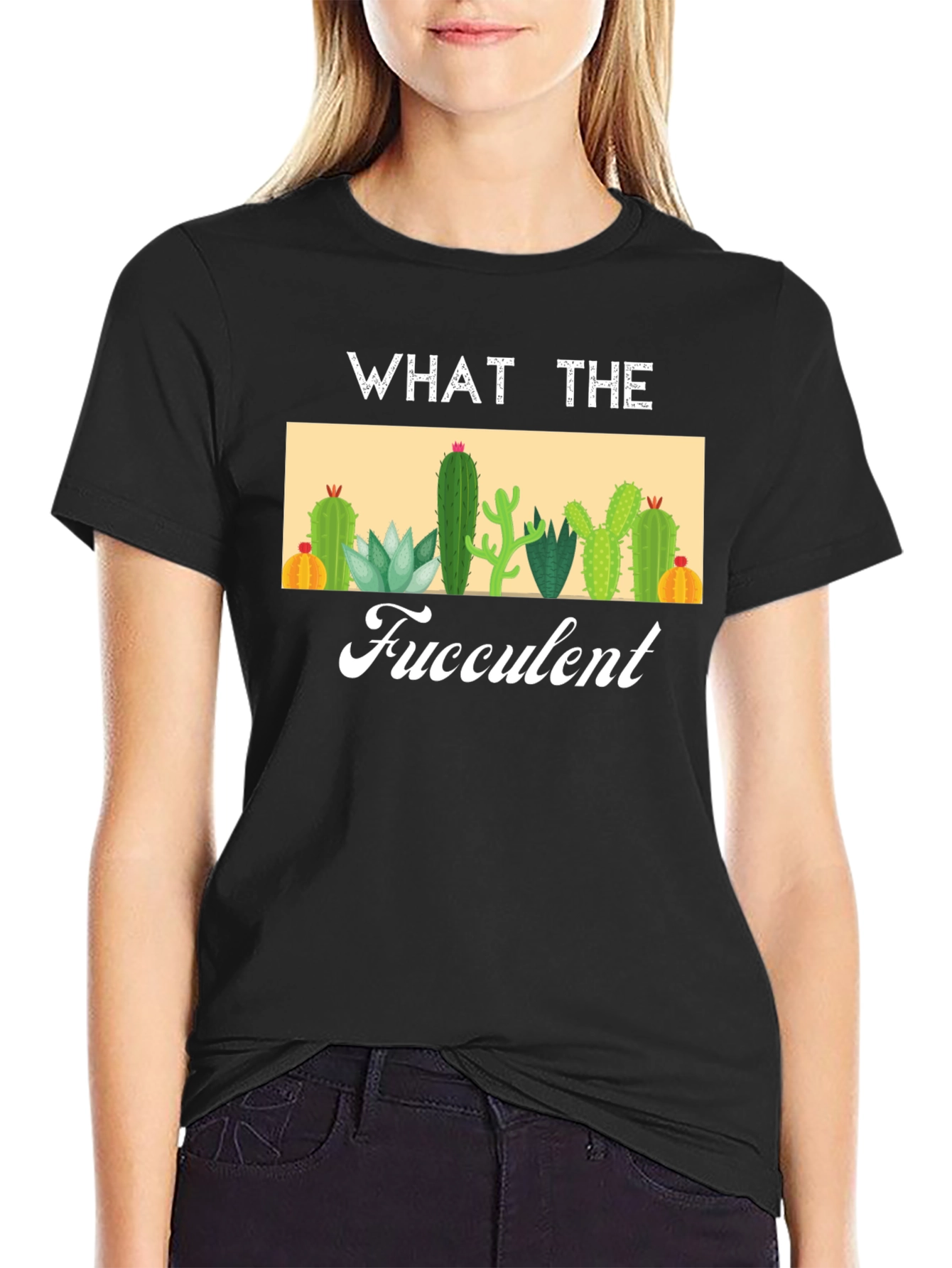 What The Fucculent Cactus T-Shirt