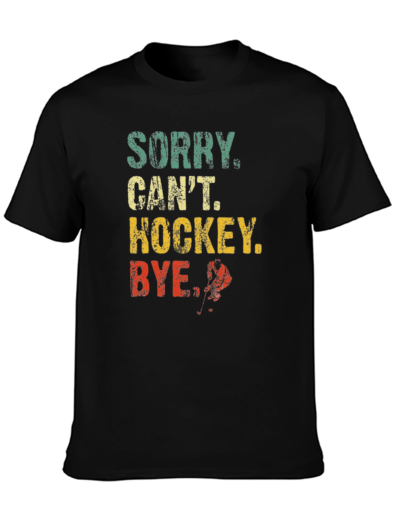 Sorry Cant Hockey T-Shirt Funny Sports Tee