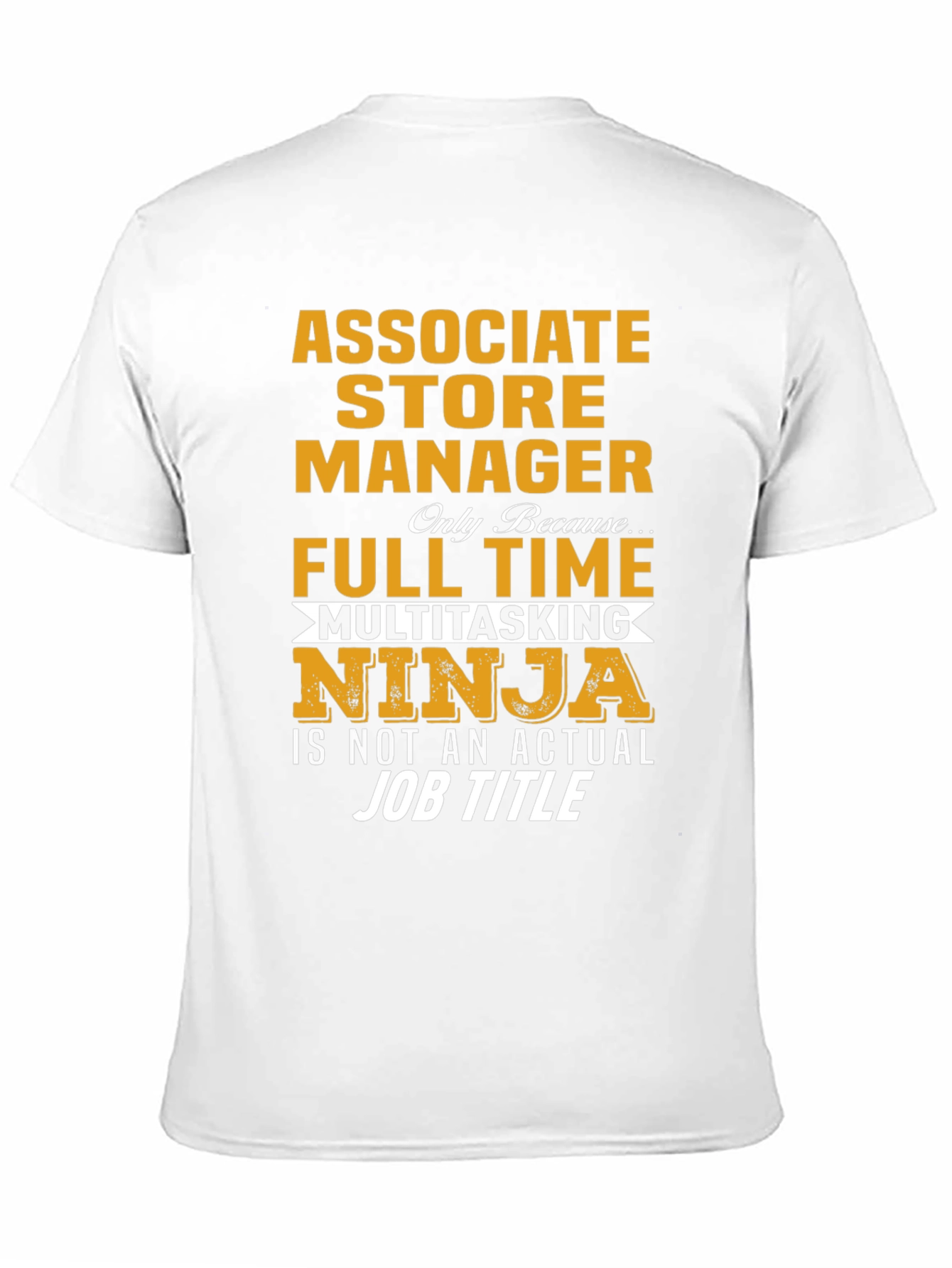 Associate Store Manager Multitasking Ninja T-Shirt