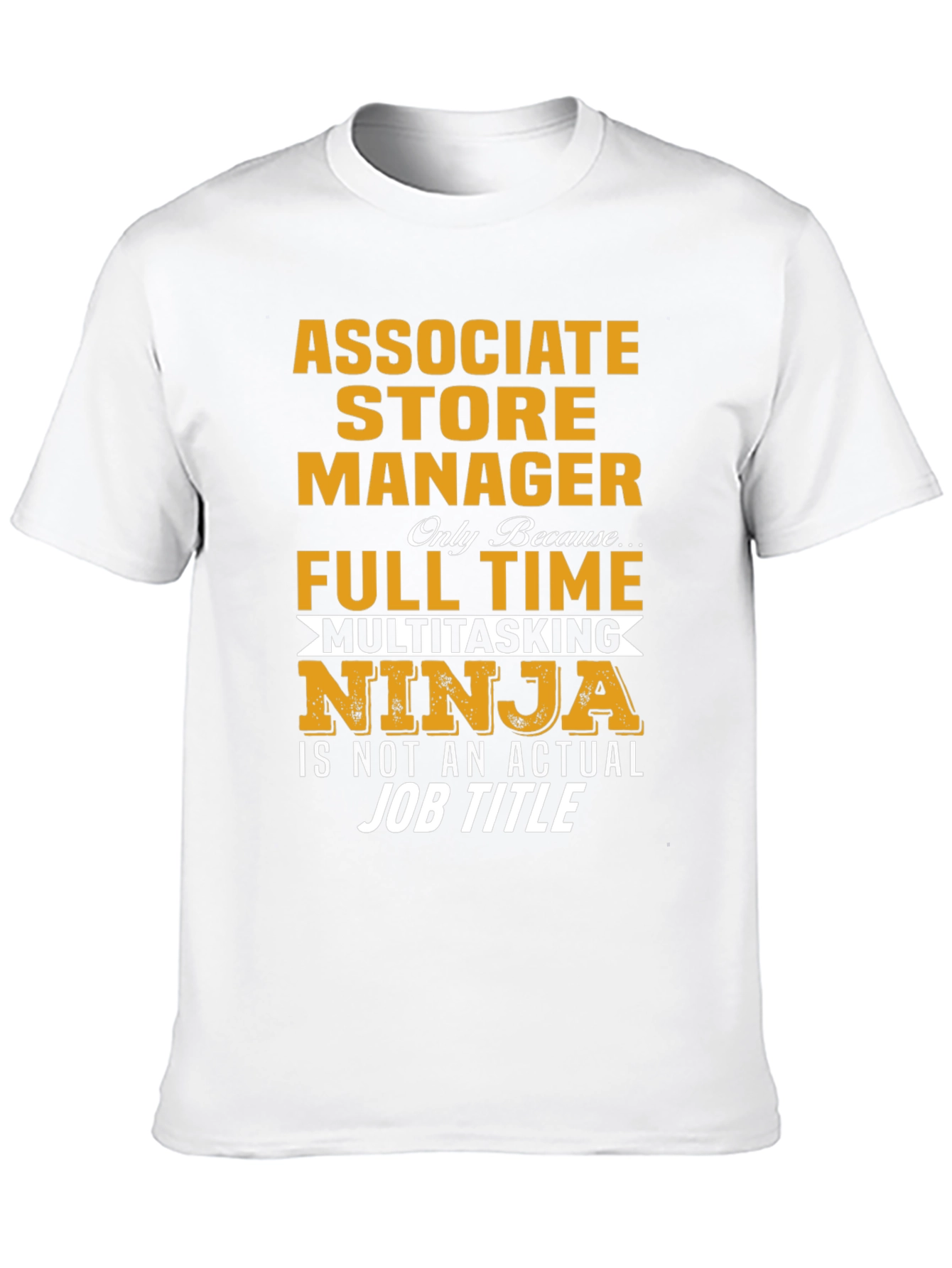 Associate Store Manager Multitasking Ninja T-Shirt