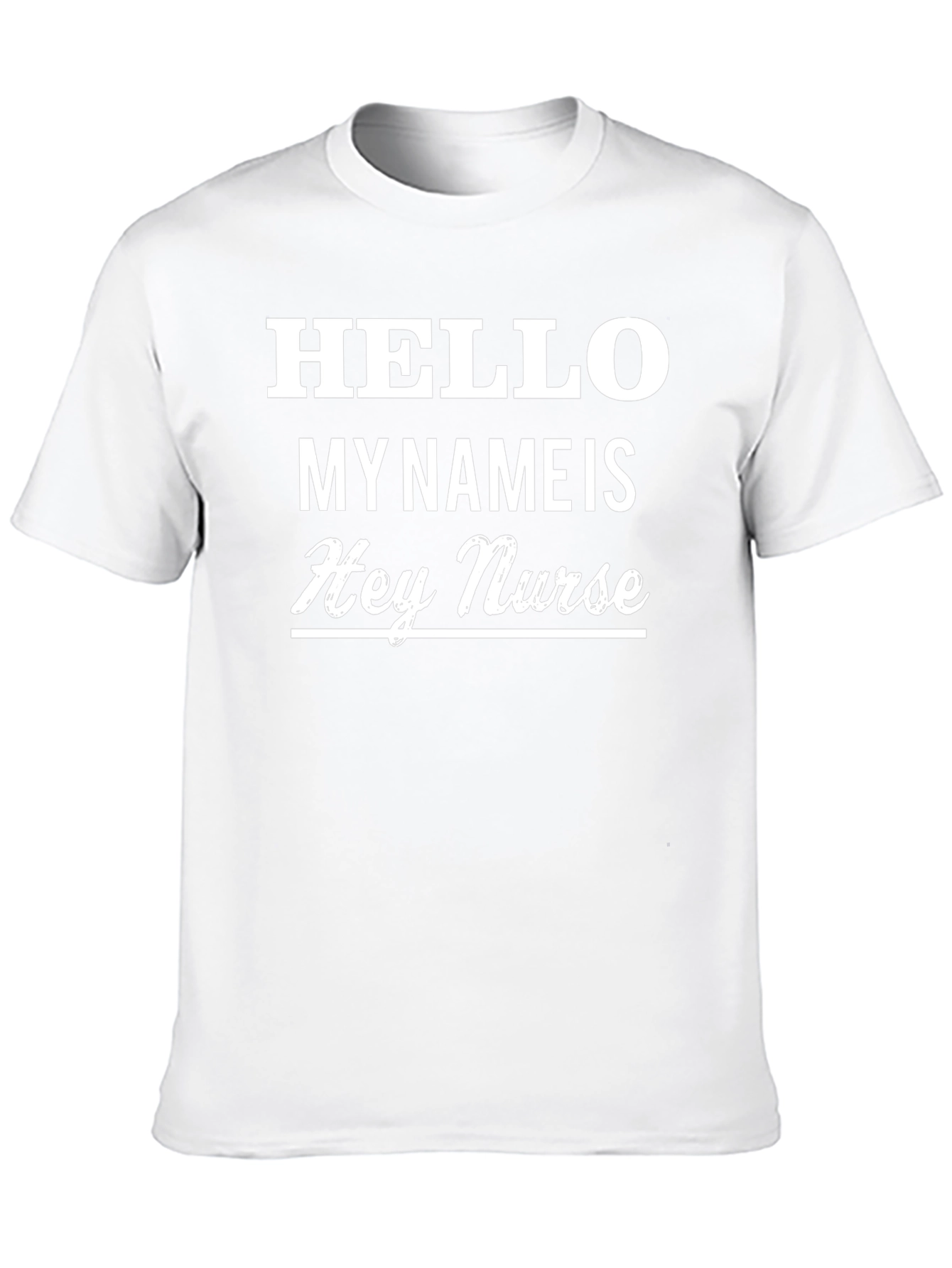 Hello My Name Is Hey Nurse Black T-Shirt