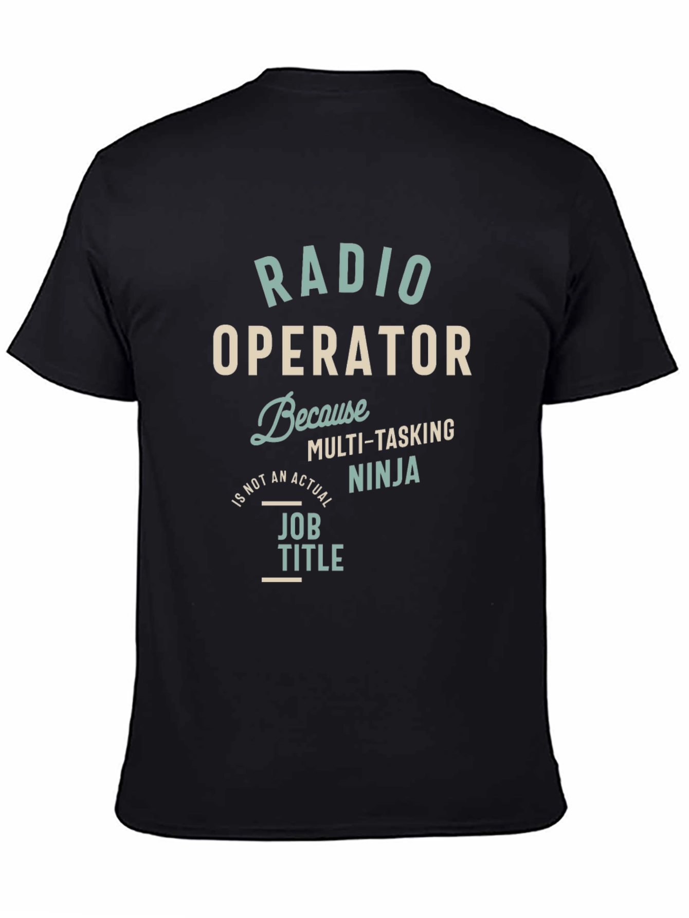 Radio Operator Multi-Tasking Ninja T-Shirt
