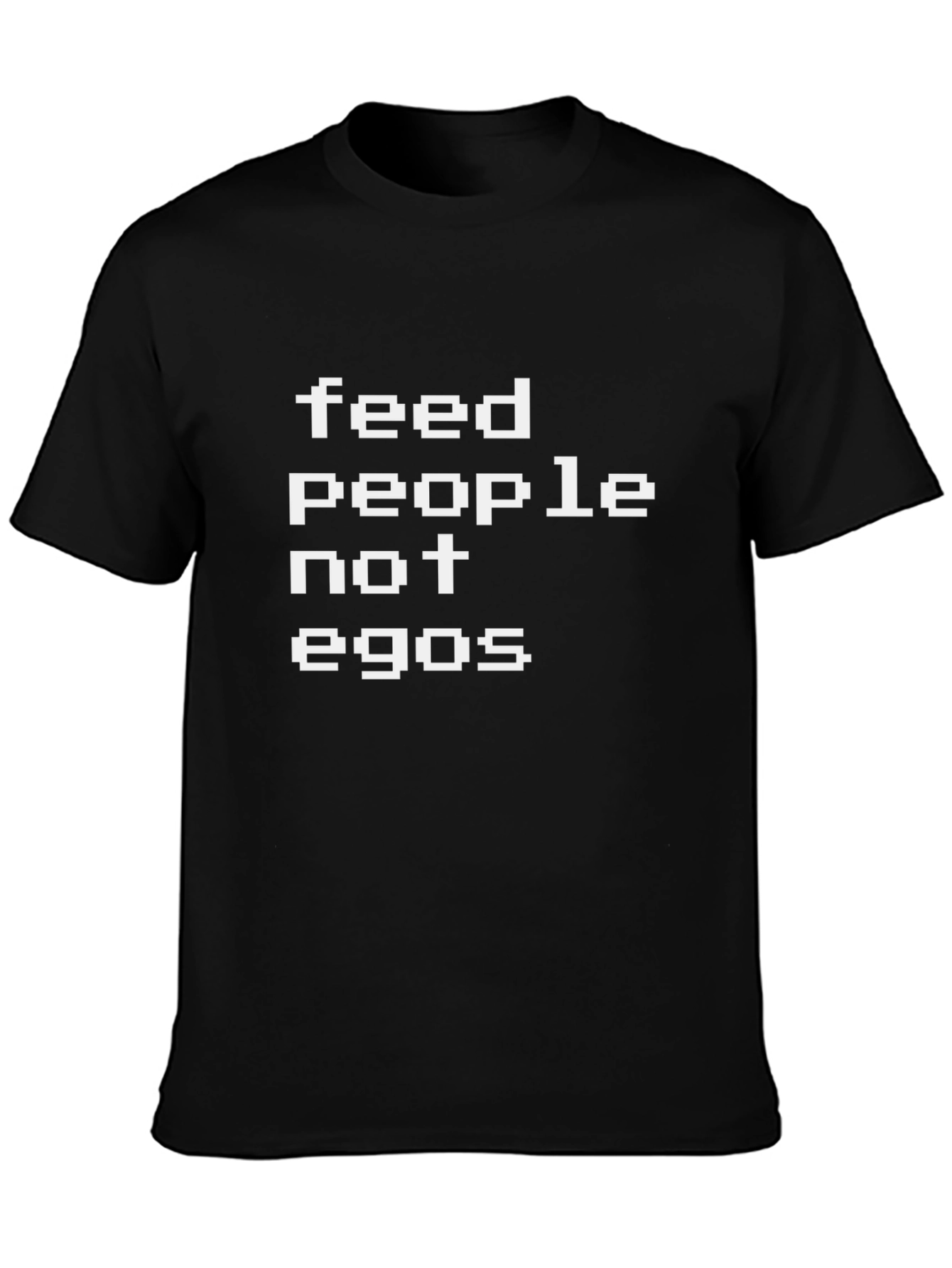 Feed People Not Egos Graphic Tee