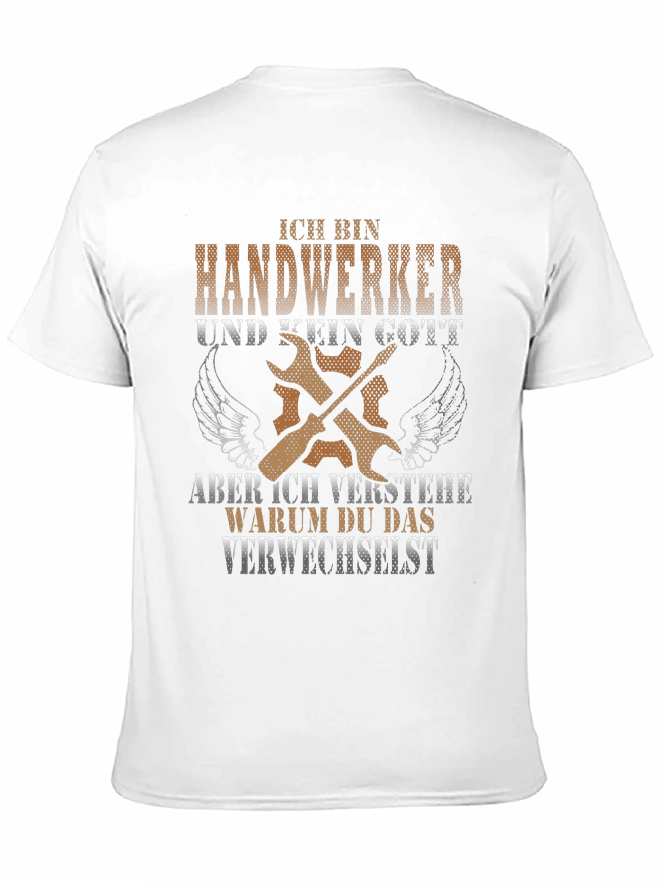 Handwerker T-Shirt: Not a God But Close!
