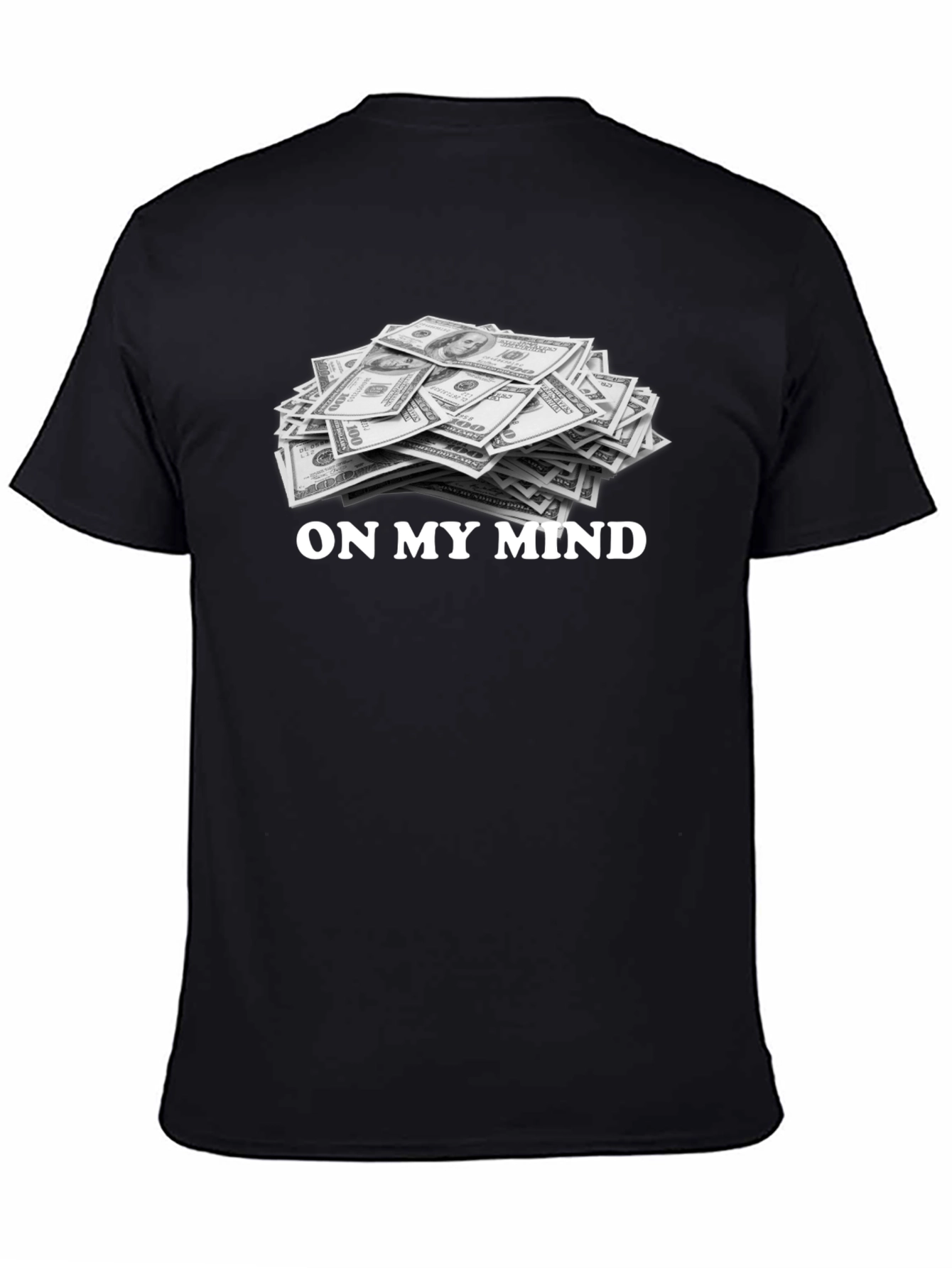 On My Mind Money T-Shirt