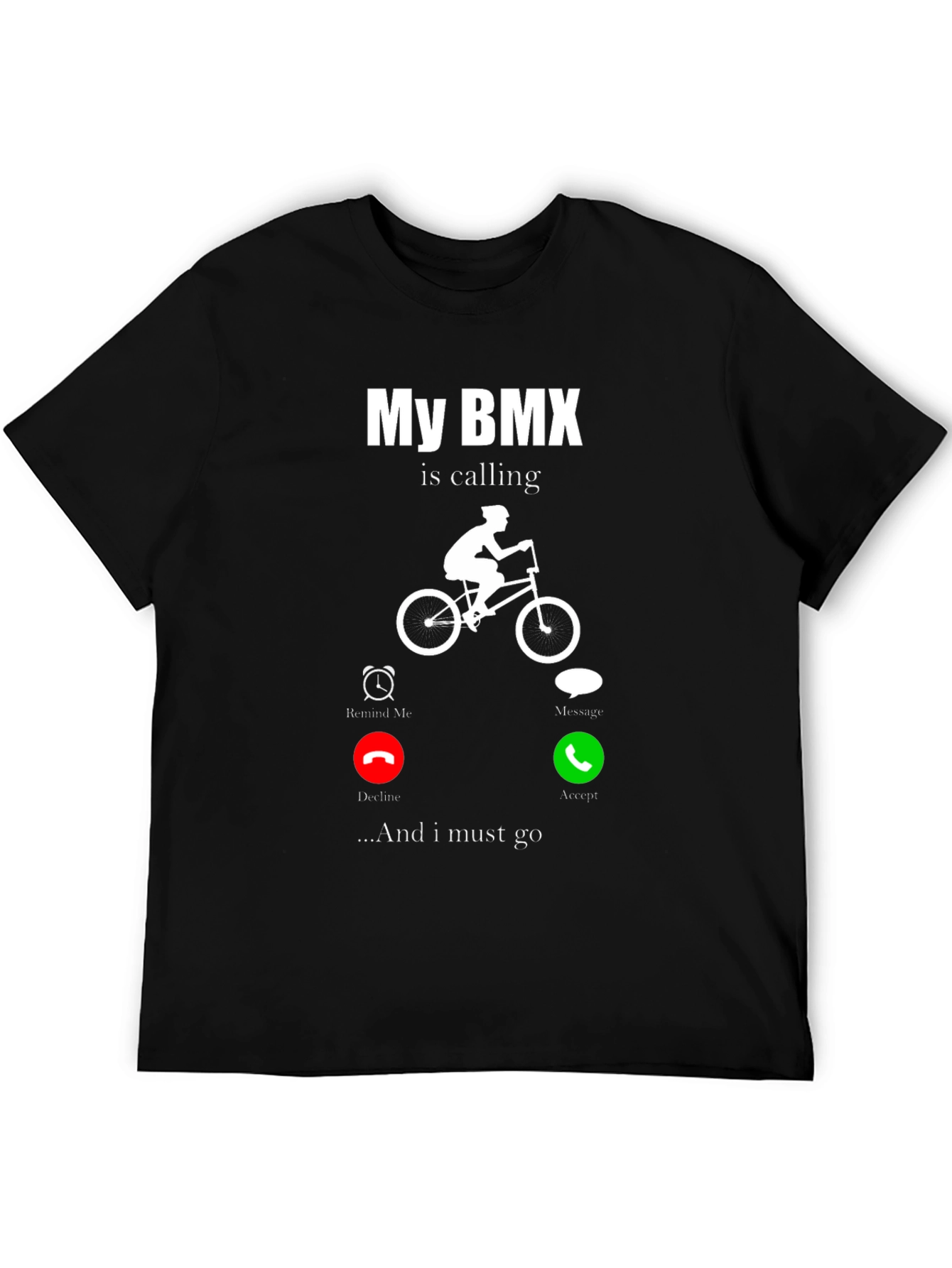 My BMX Is Calling T-Shirt - Ride On!