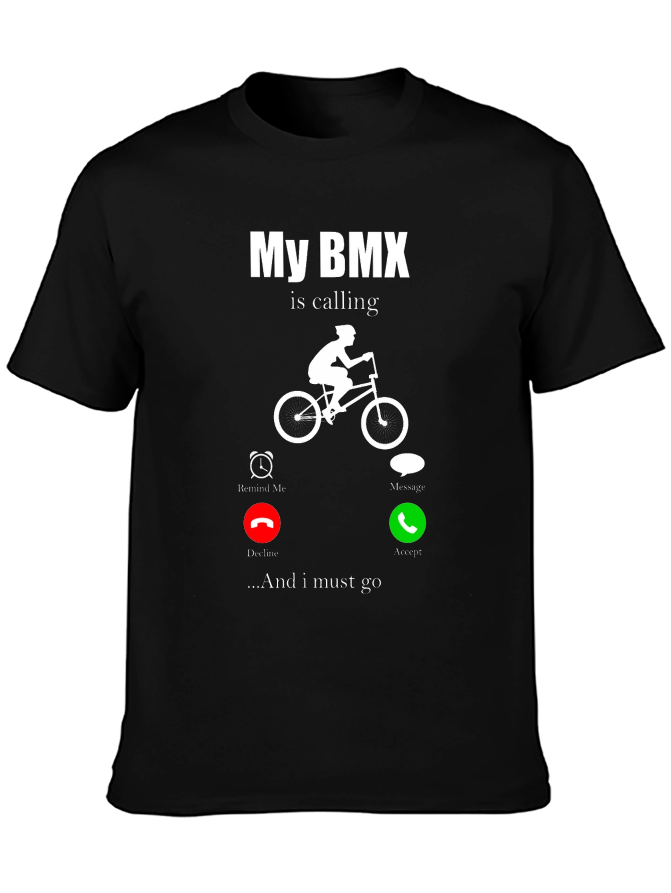 My BMX Is Calling T-Shirt - Ride On!