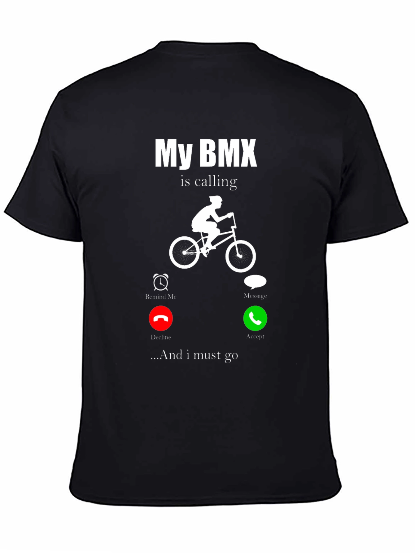 My BMX Is Calling T-Shirt - Ride On!