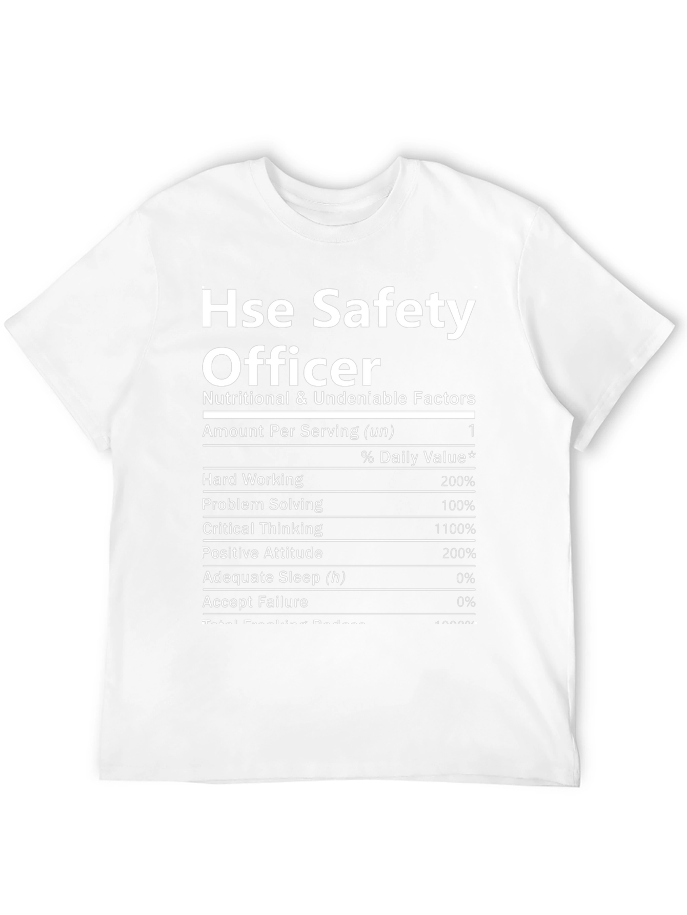 HSE Safety Officer Nutritional Facts Novelty T-Shirt