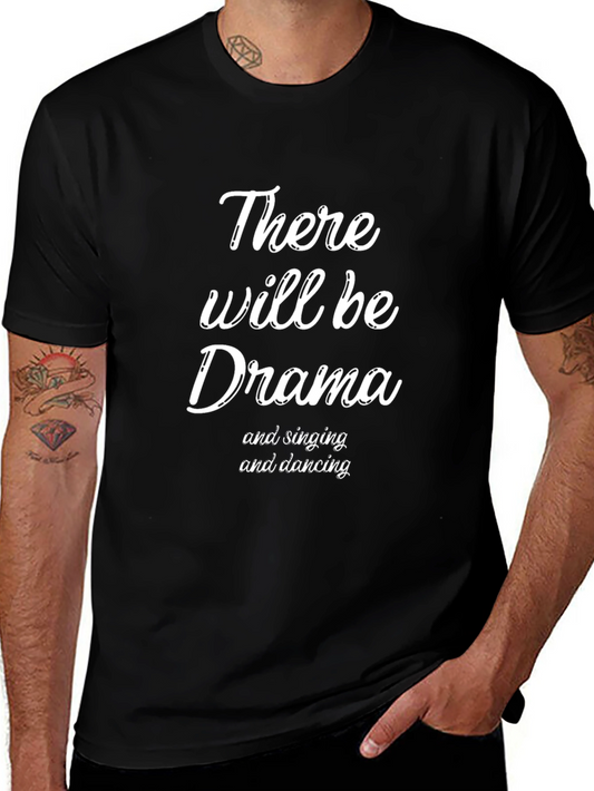 Drama T-Shirt: Theater Singing & Dancing