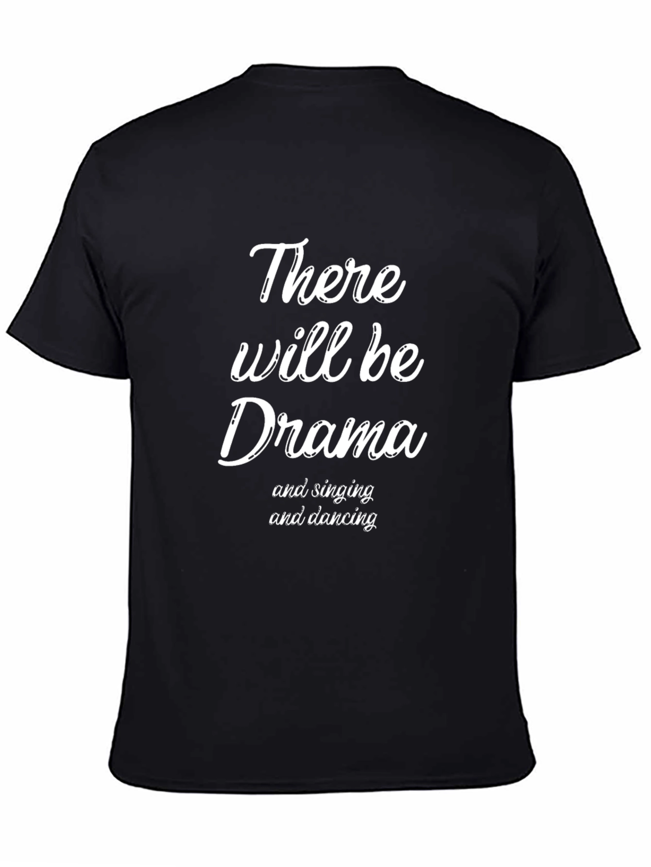Drama T-Shirt: Theater Singing & Dancing