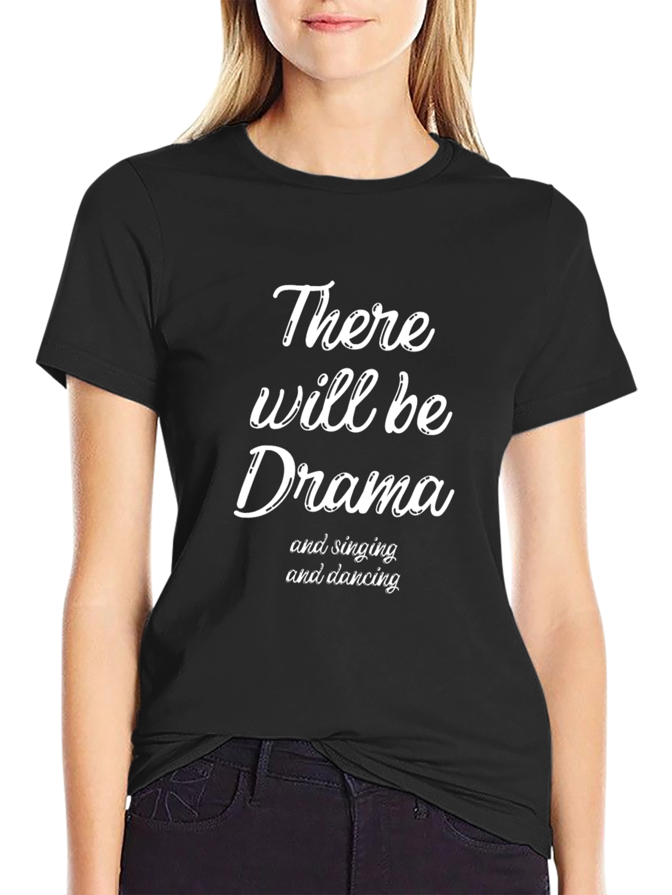 Drama T-Shirt: Theater Singing & Dancing