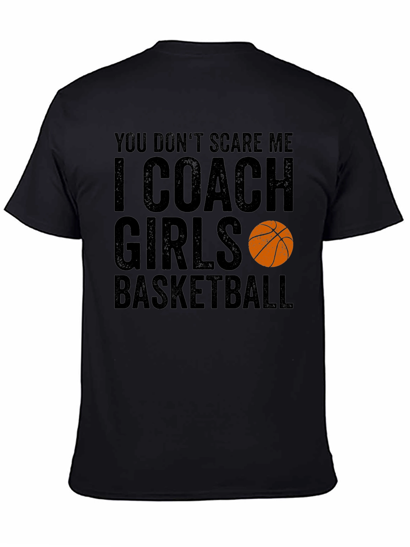 Funny Basketball Coach T-Shirt - I Coach Girls Basketball