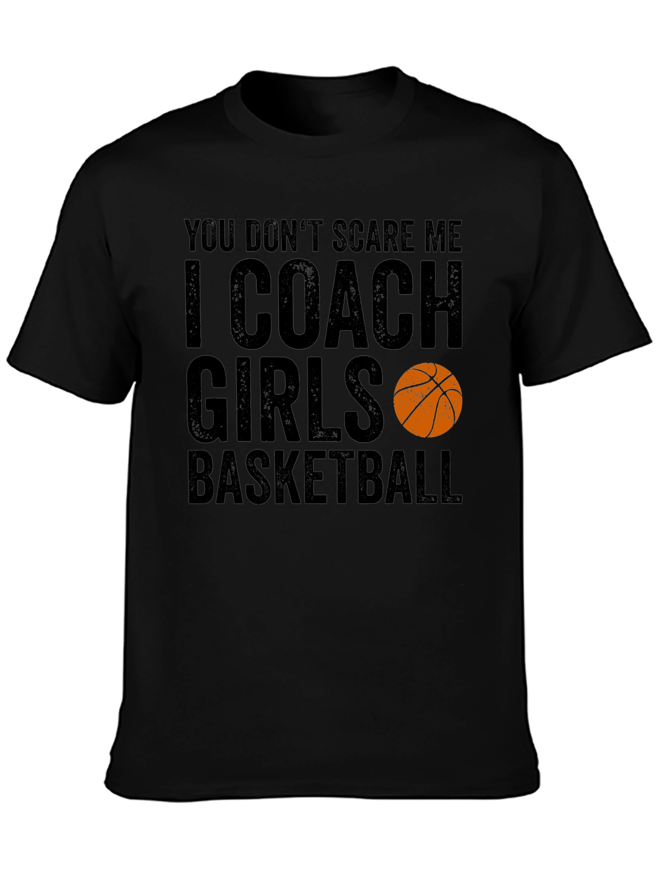 Funny Basketball Coach T-Shirt - I Coach Girls Basketball