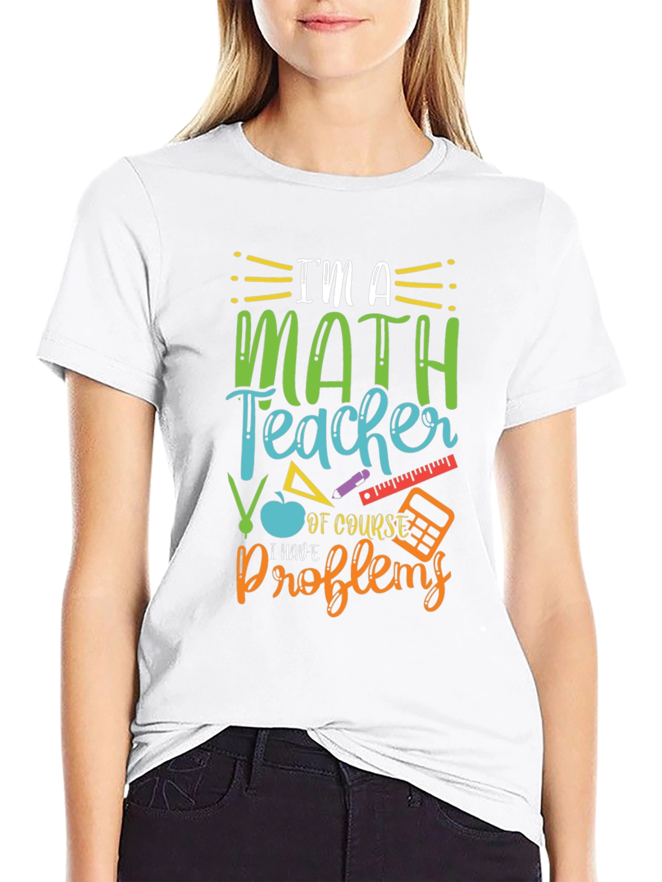 Math Teacher T-Shirt: I Have Problems Humor Tee