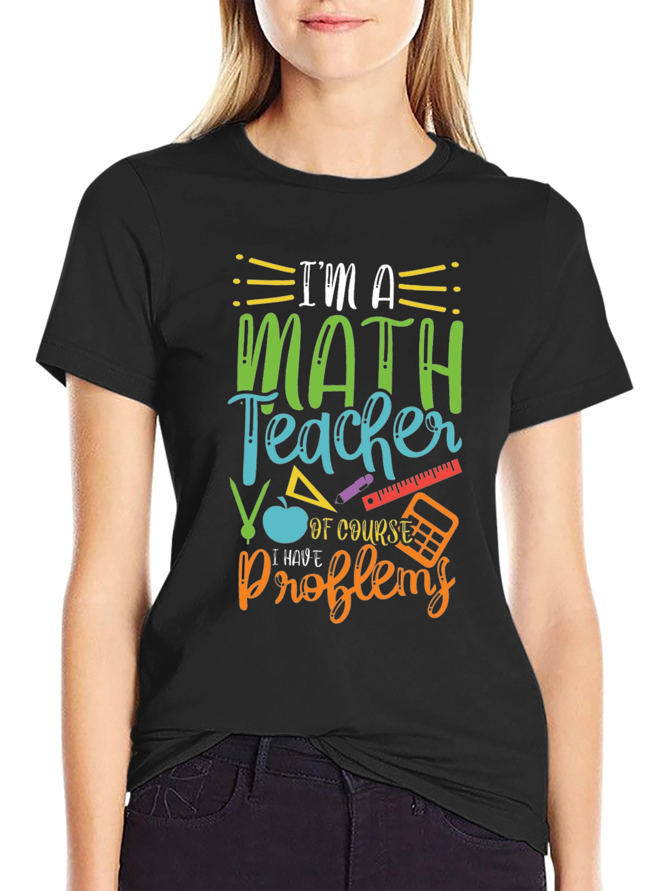Math Teacher T-Shirt: I Have Problems Humor Tee