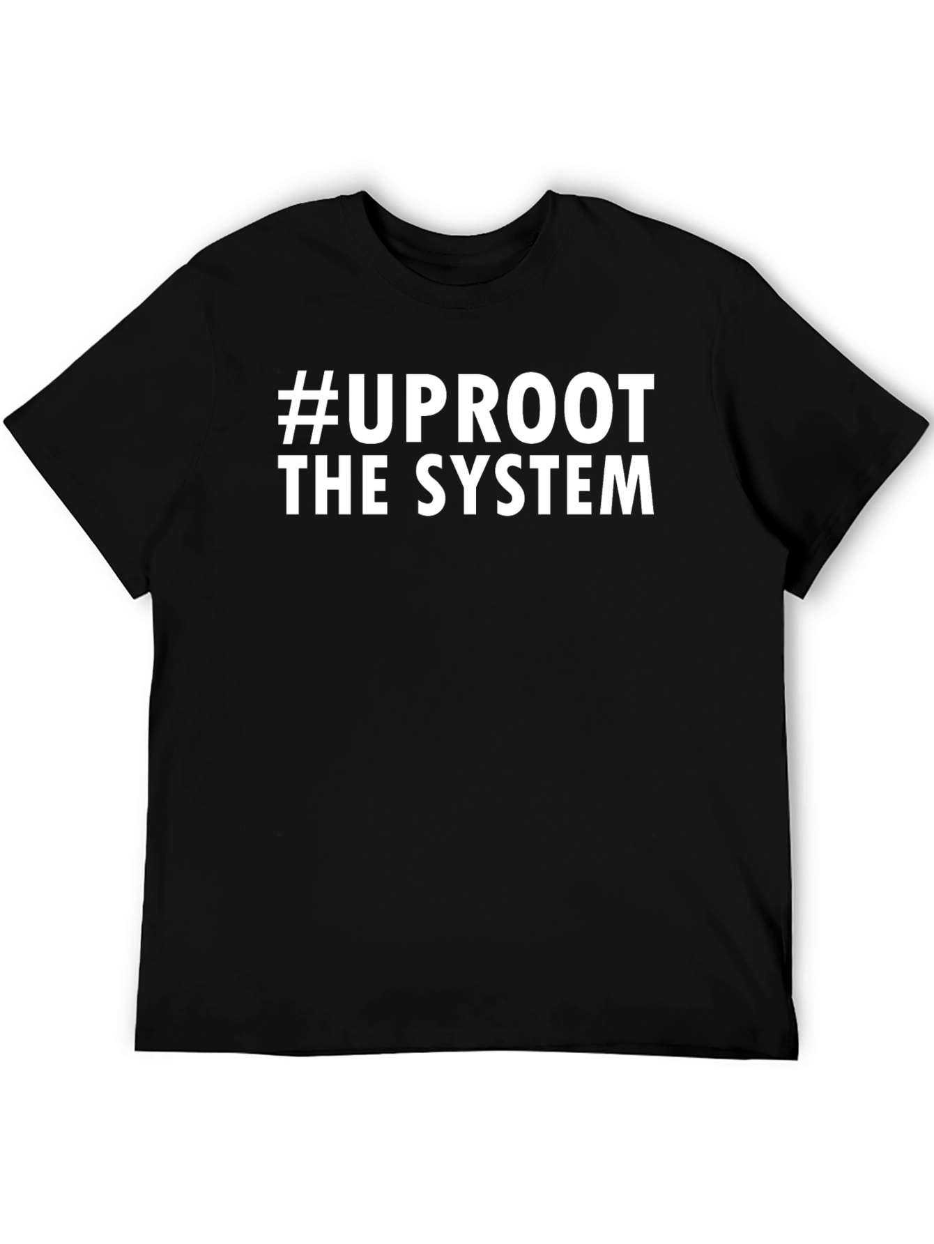 #Uproot the System Graphic T-Shirt - Activism Tee