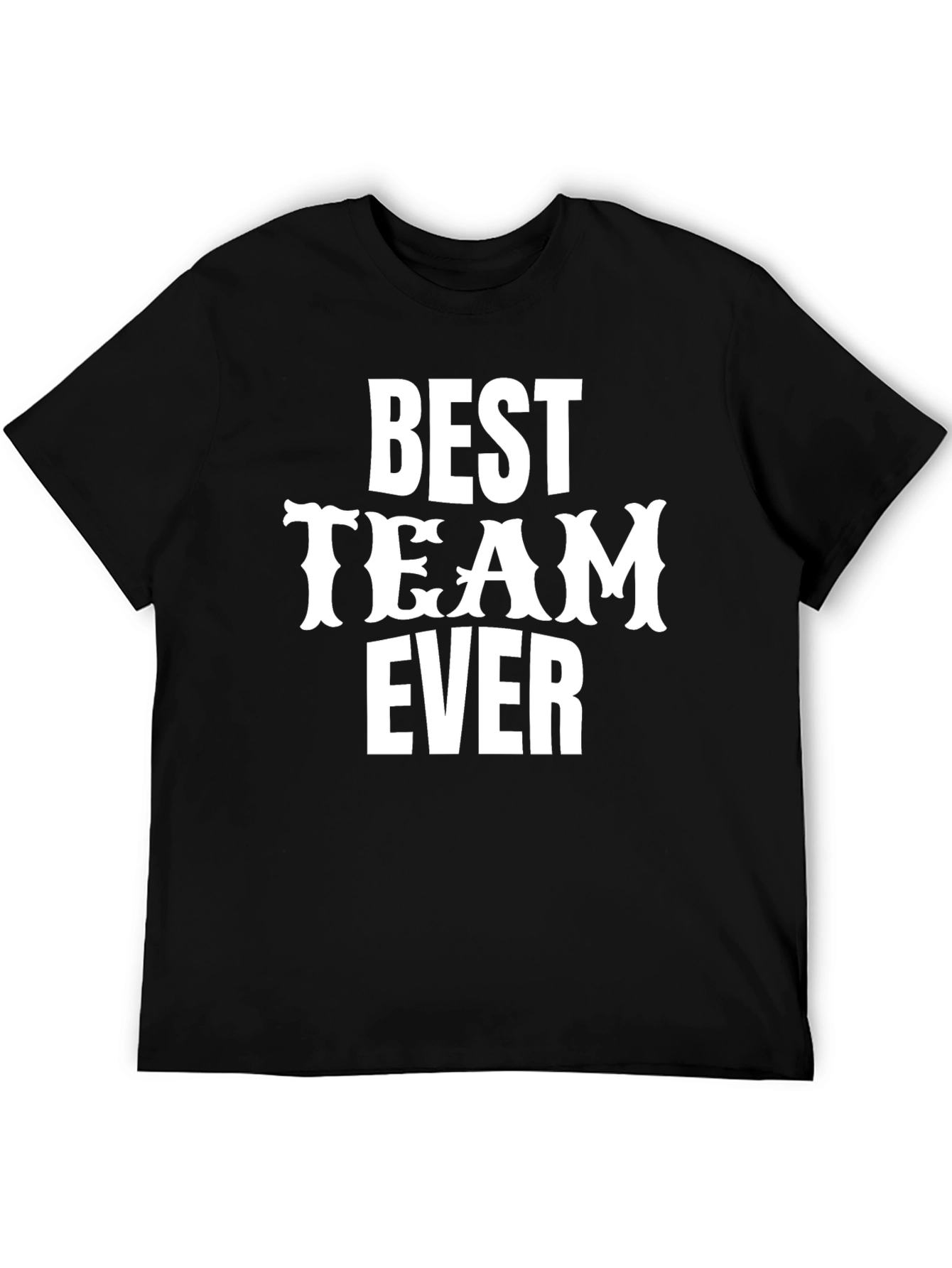 Best Team Ever Graphic Crew Neck T-Shirt