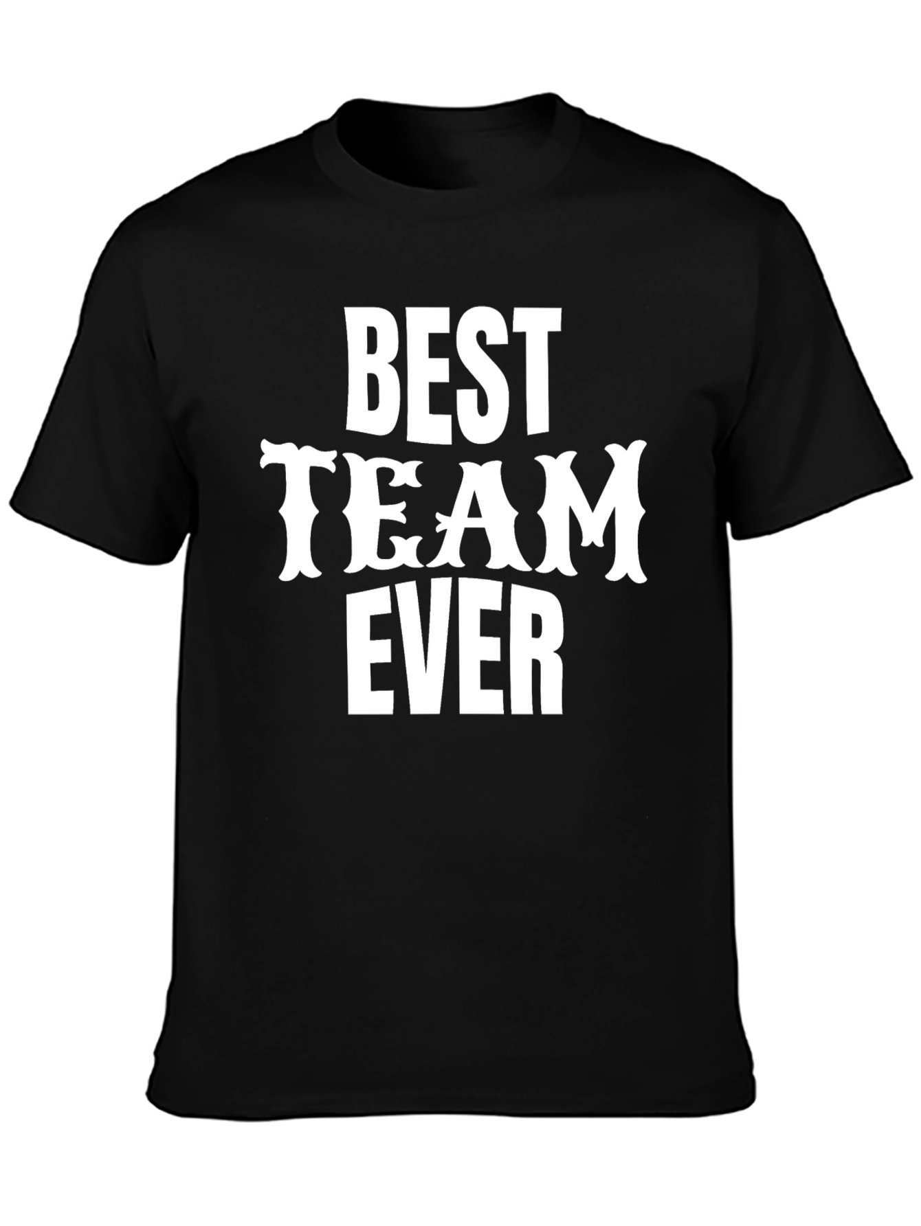 Best Team Ever Graphic Crew Neck T-Shirt