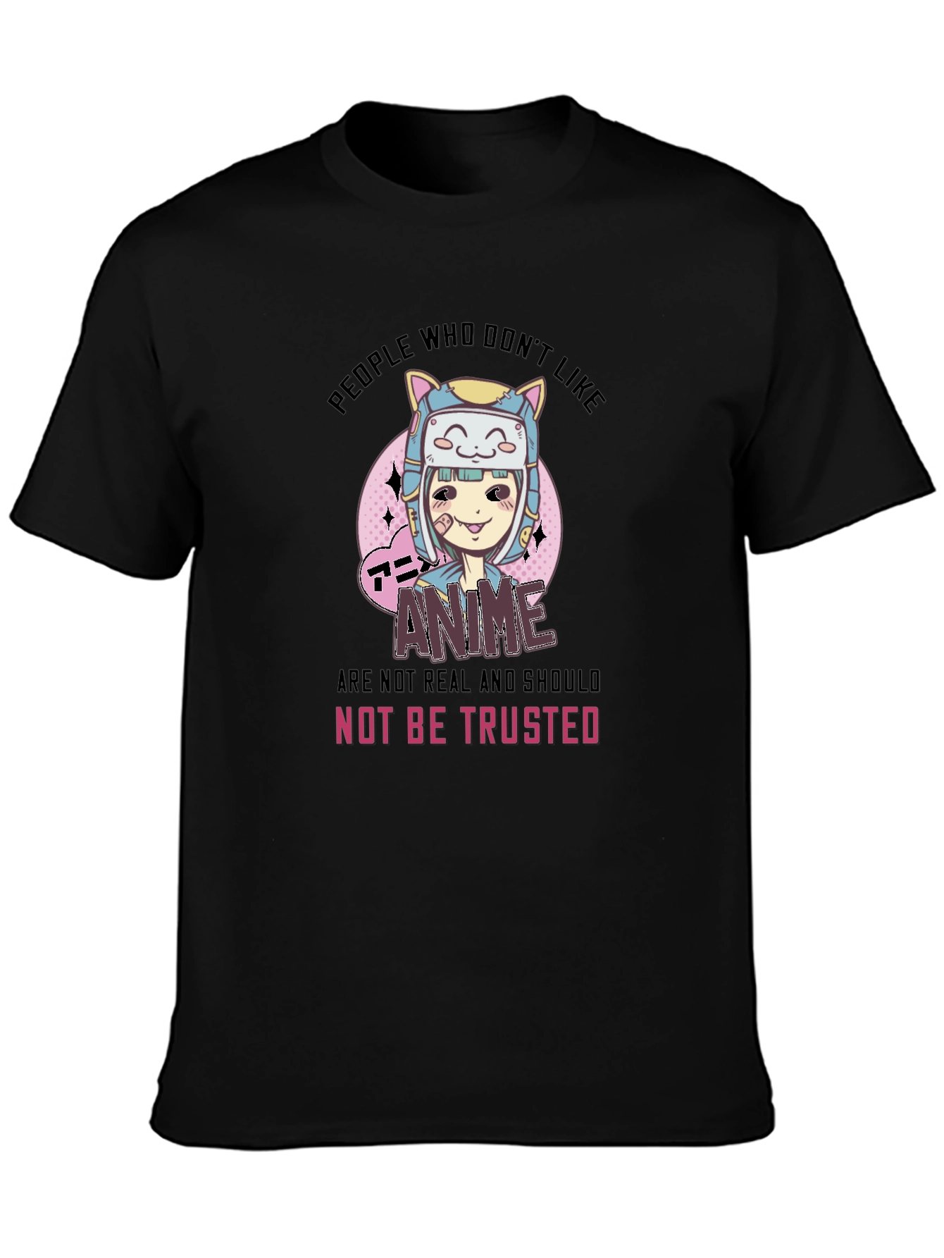 Anime Lover T-Shirt - Not to be Trusted