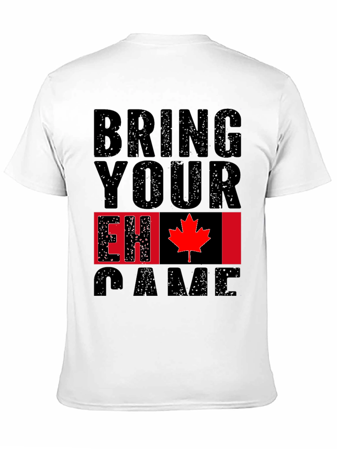 Bring Your EH Game Canada Flag Graphic T-Shirt