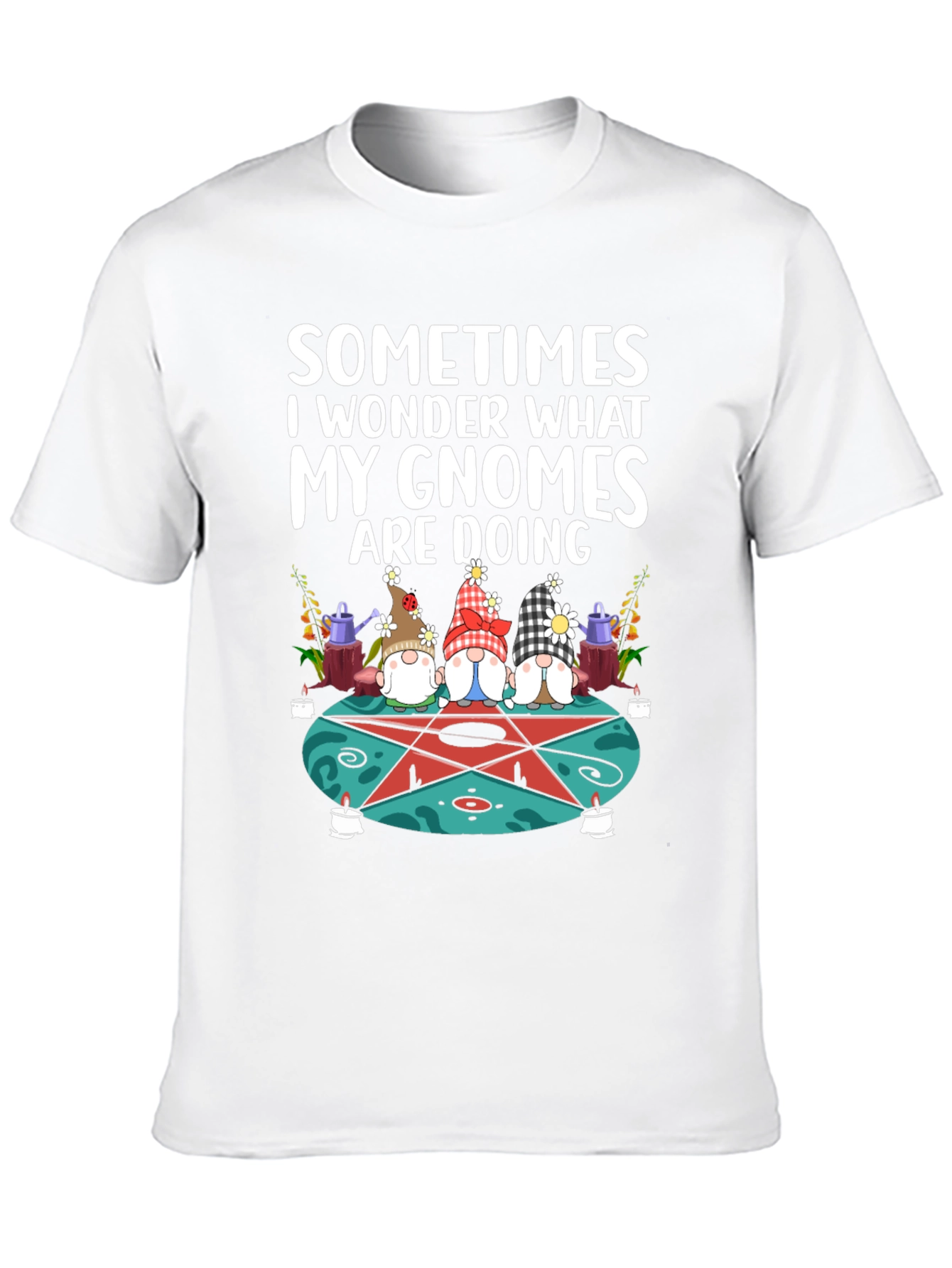Gnomes Doing Things T-Shirt