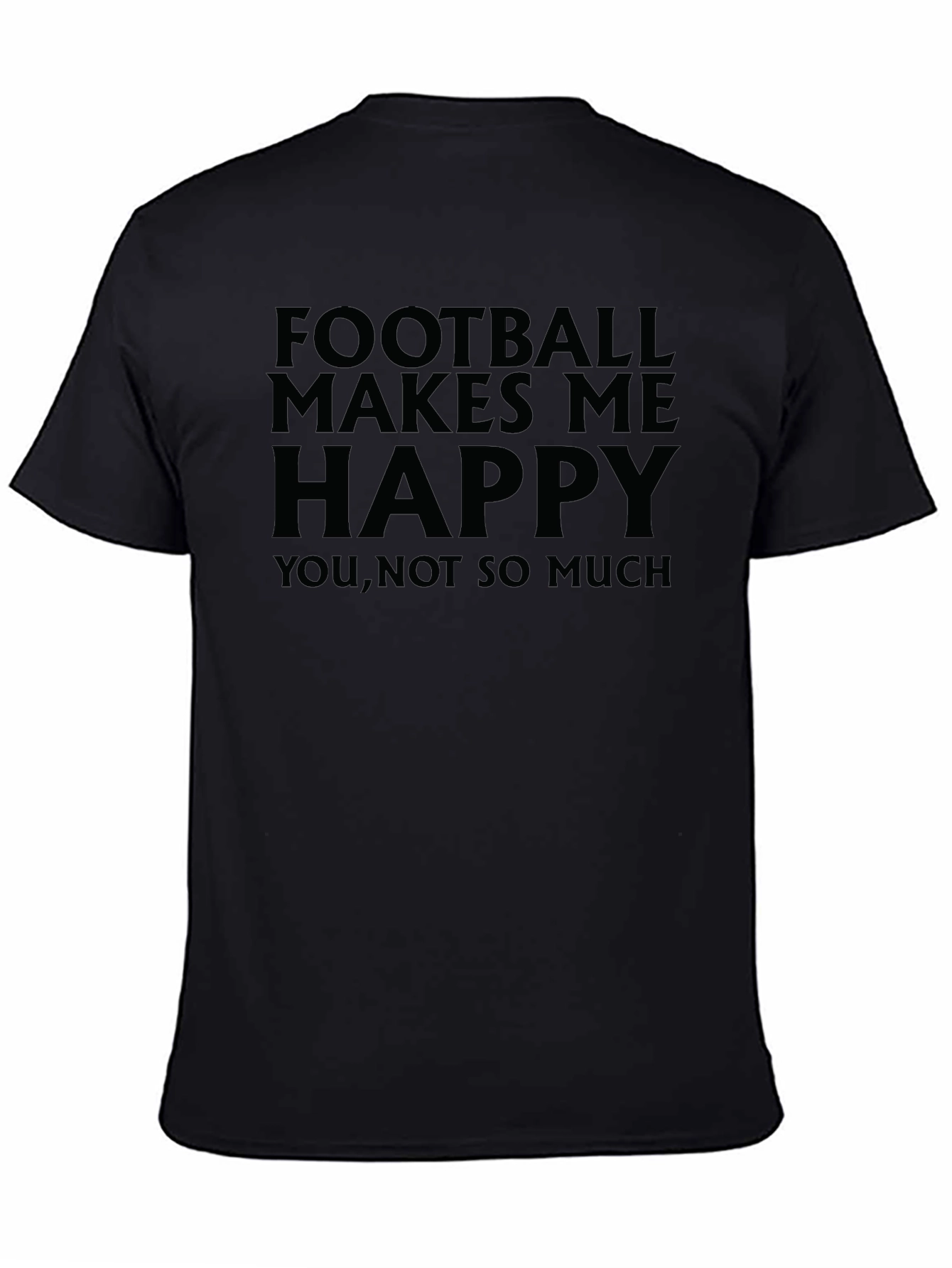 Football Makes Me Happy T-Shirt