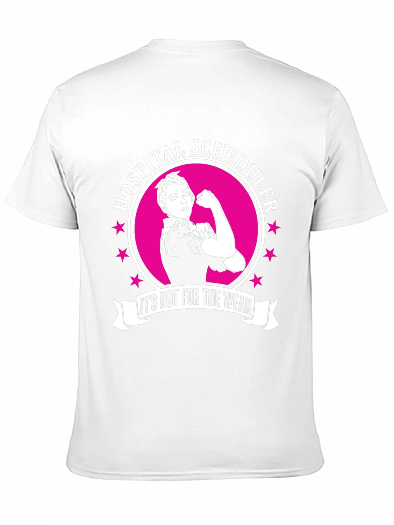 Hospital Scheduler T-Shirt - Not For The Weak!