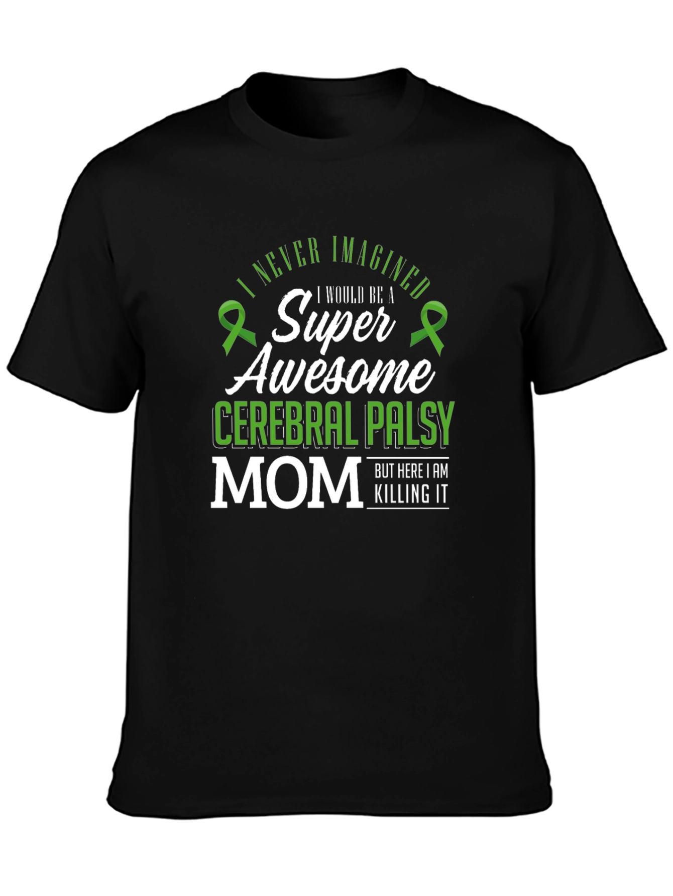 Super Awesome Cerebral Palsy Mom T-Shirt