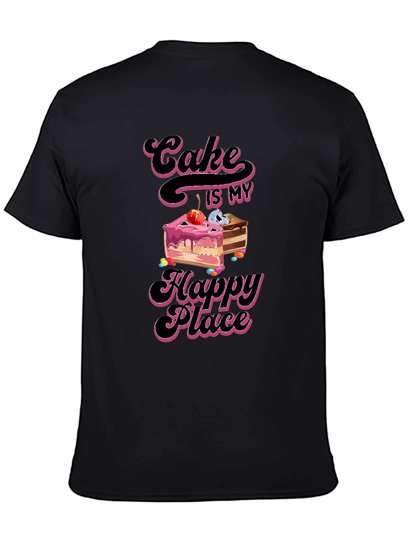 Cake is My Happy Place T-Shirt Sweet Treat Apparel