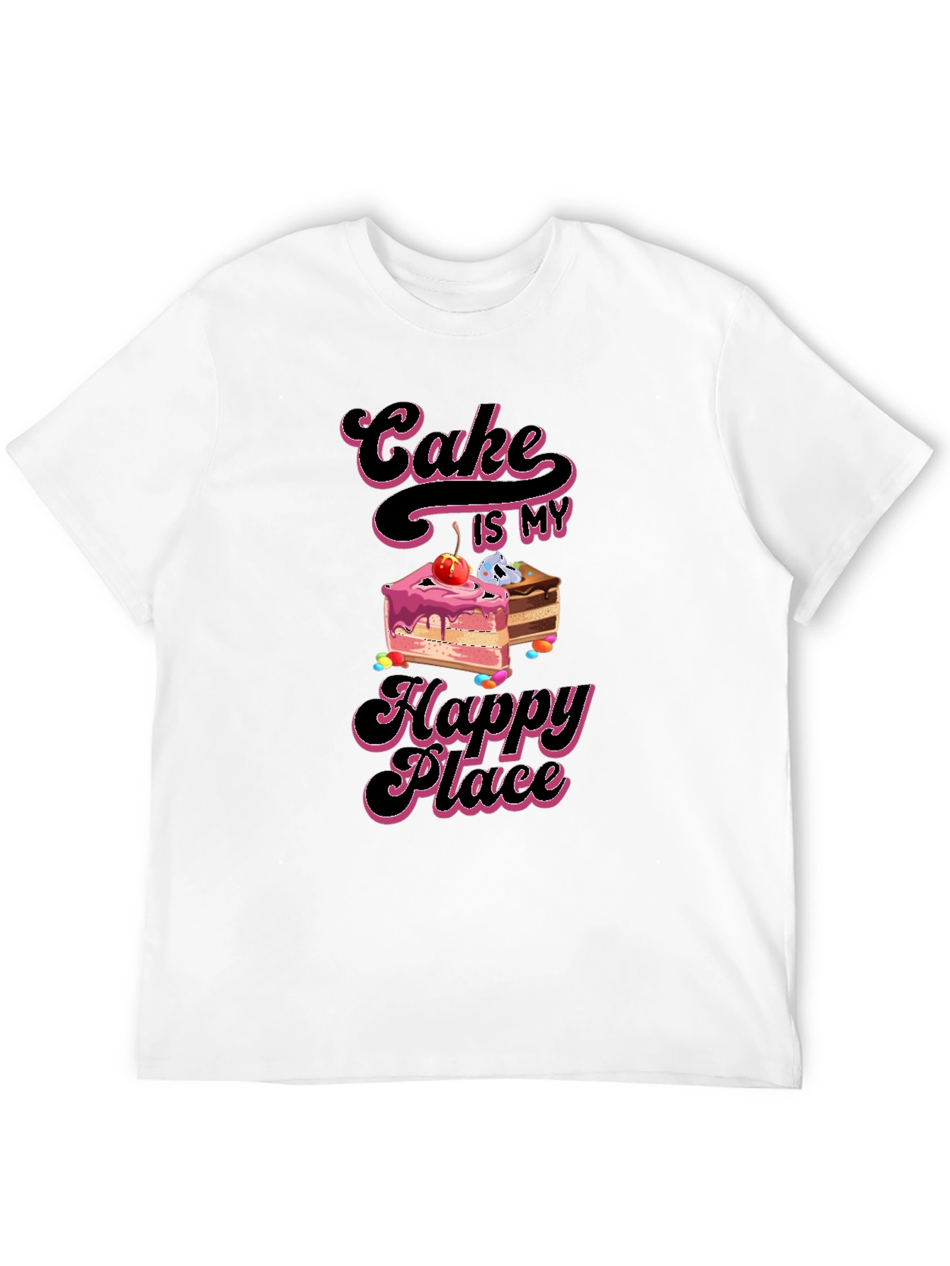 Cake is My Happy Place T-Shirt Sweet Treat Apparel