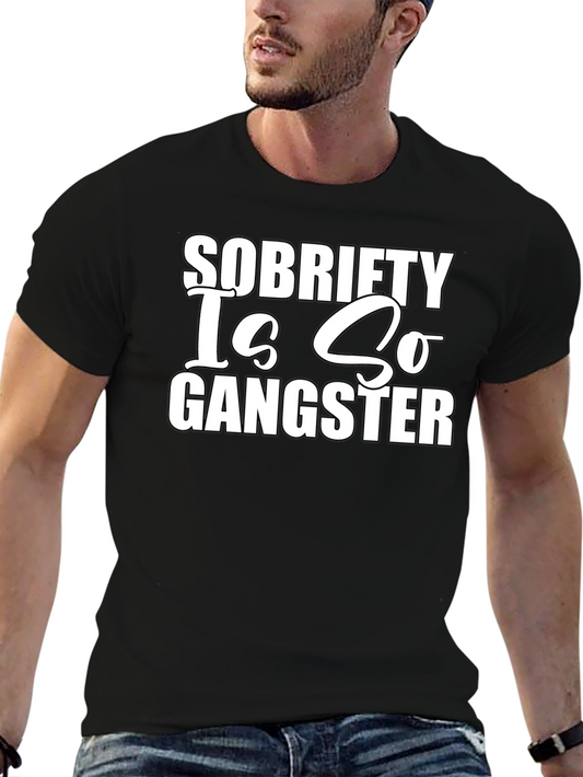 Sobriety Is So Gangster Graphic T-Shirt