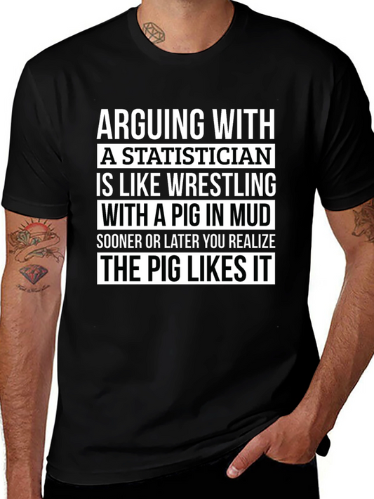 Statistician Pig Wrestling T-Shirt