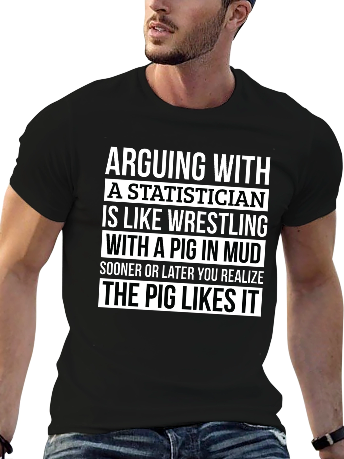 Statistician Pig Wrestling T-Shirt