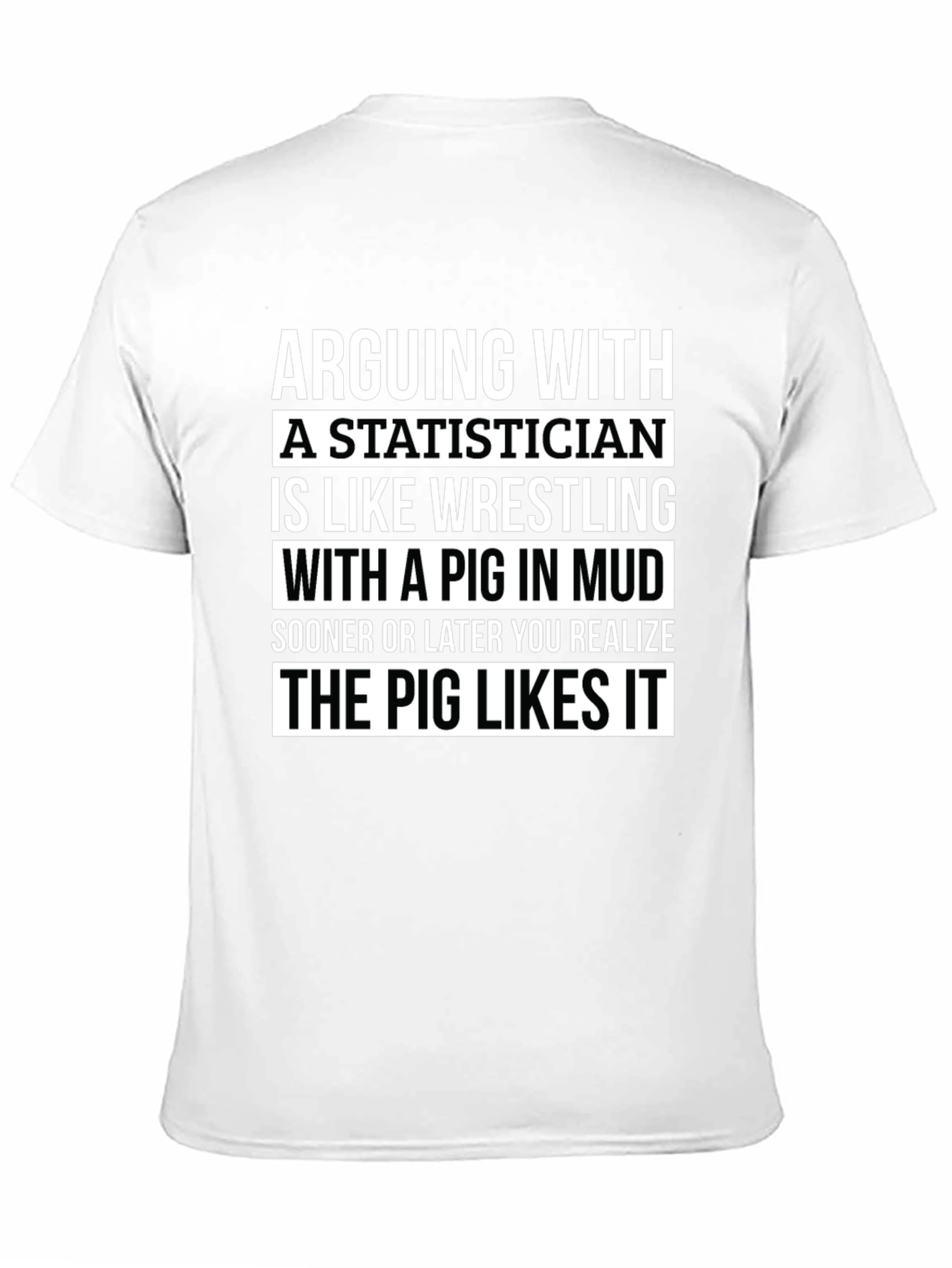 Statistician Pig Wrestling T-Shirt