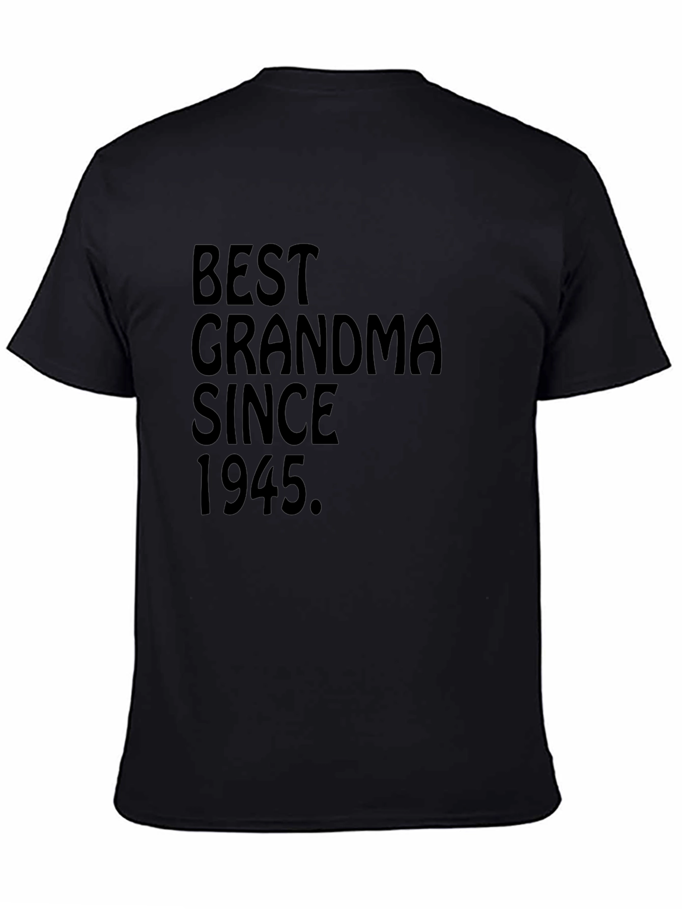 Best Grandma Since 1945 T-Shirt