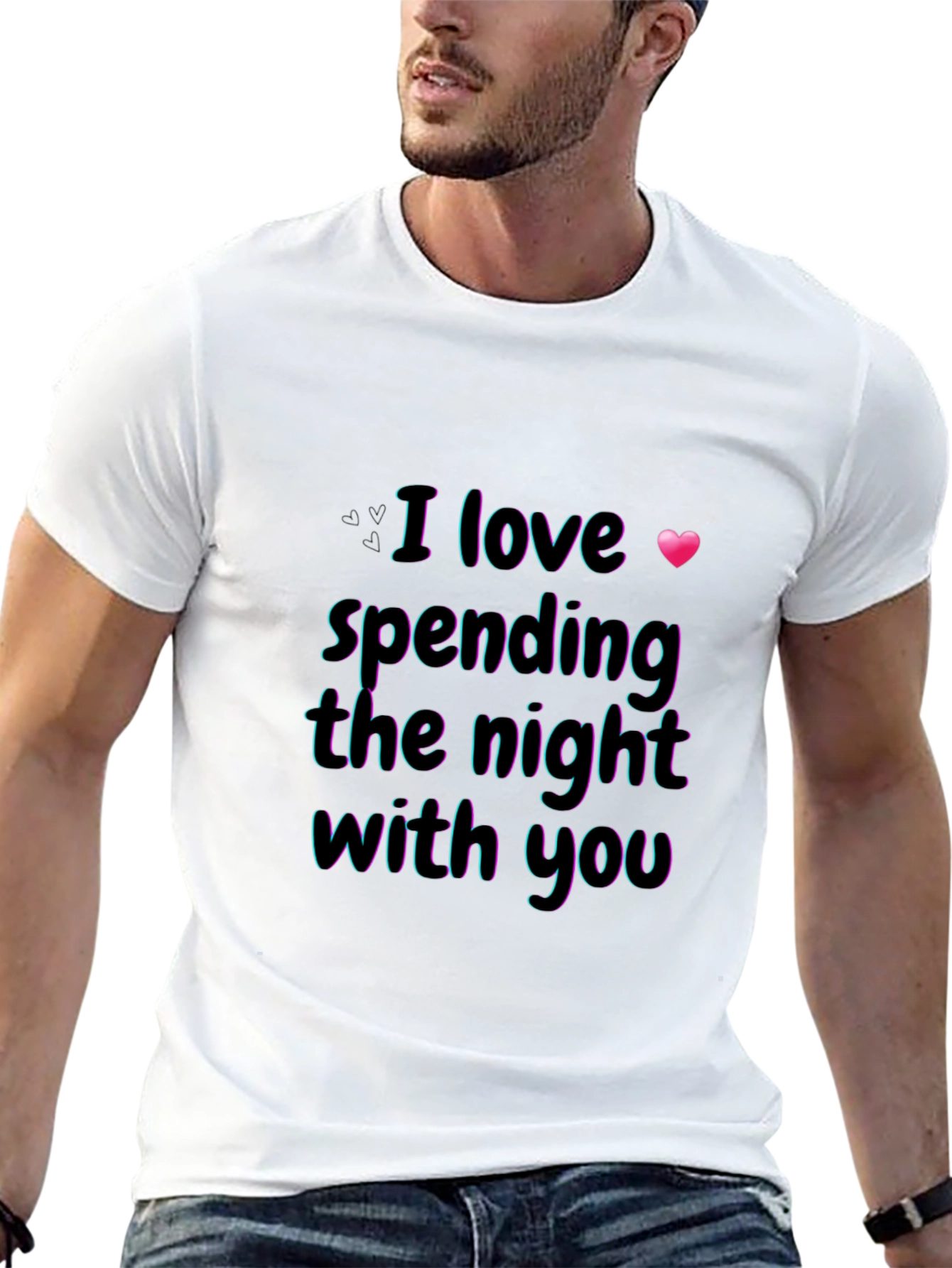 I Love Spending the Night With You Graphic Tee