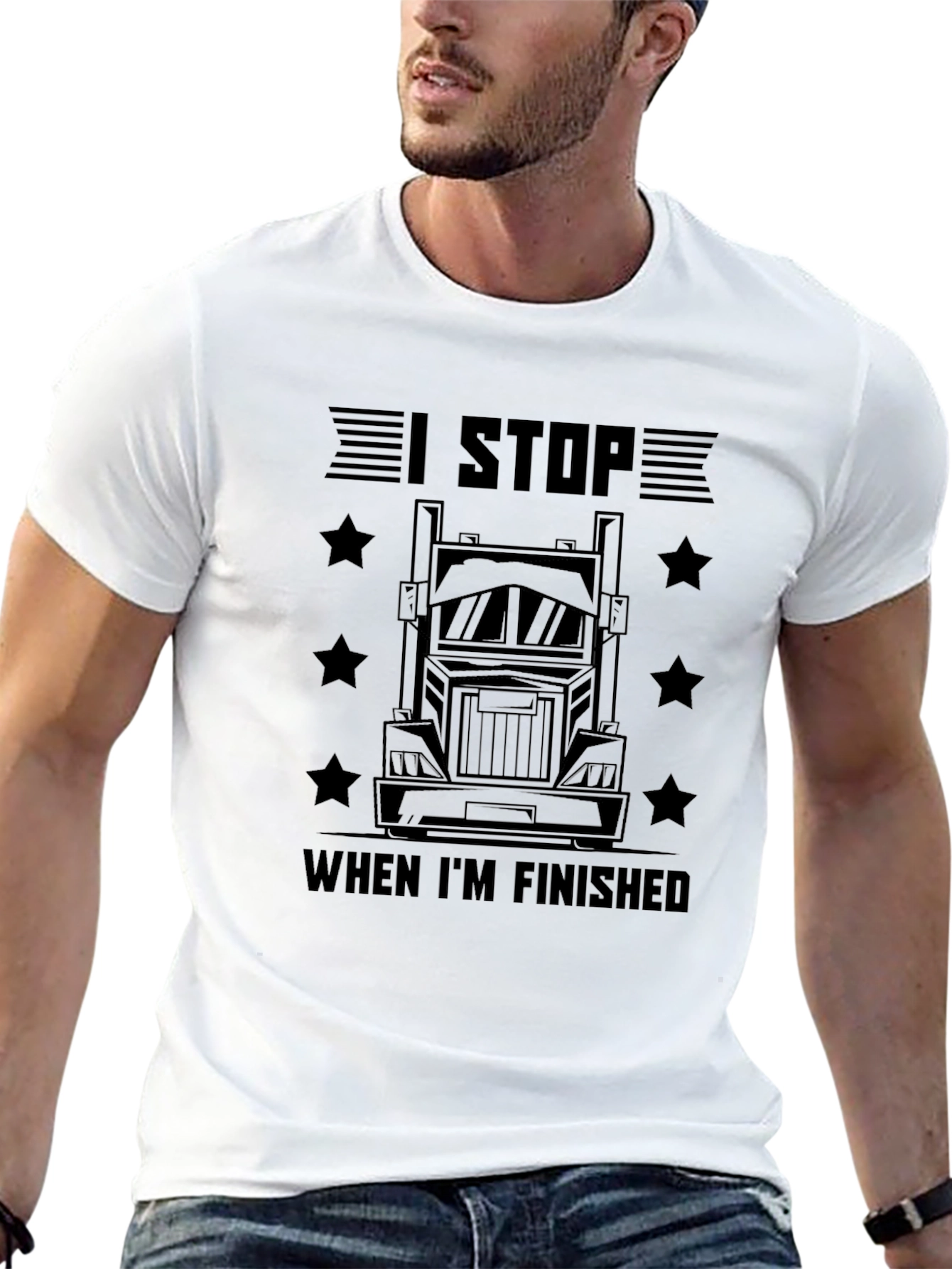 I Stop When Im Finished Trucker T-Shirt