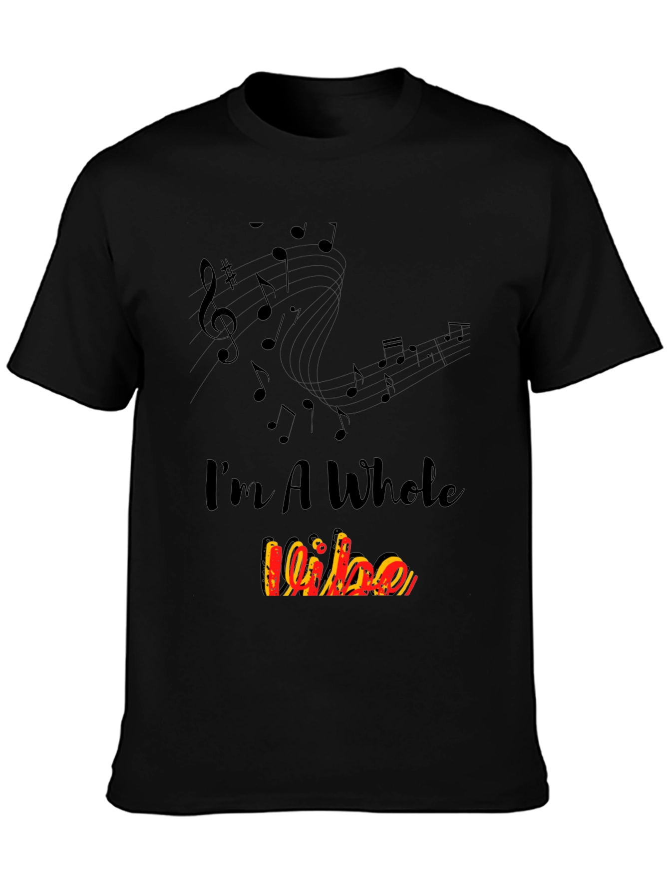 Im A Whole Vibe Music Notes Black T-Shirt