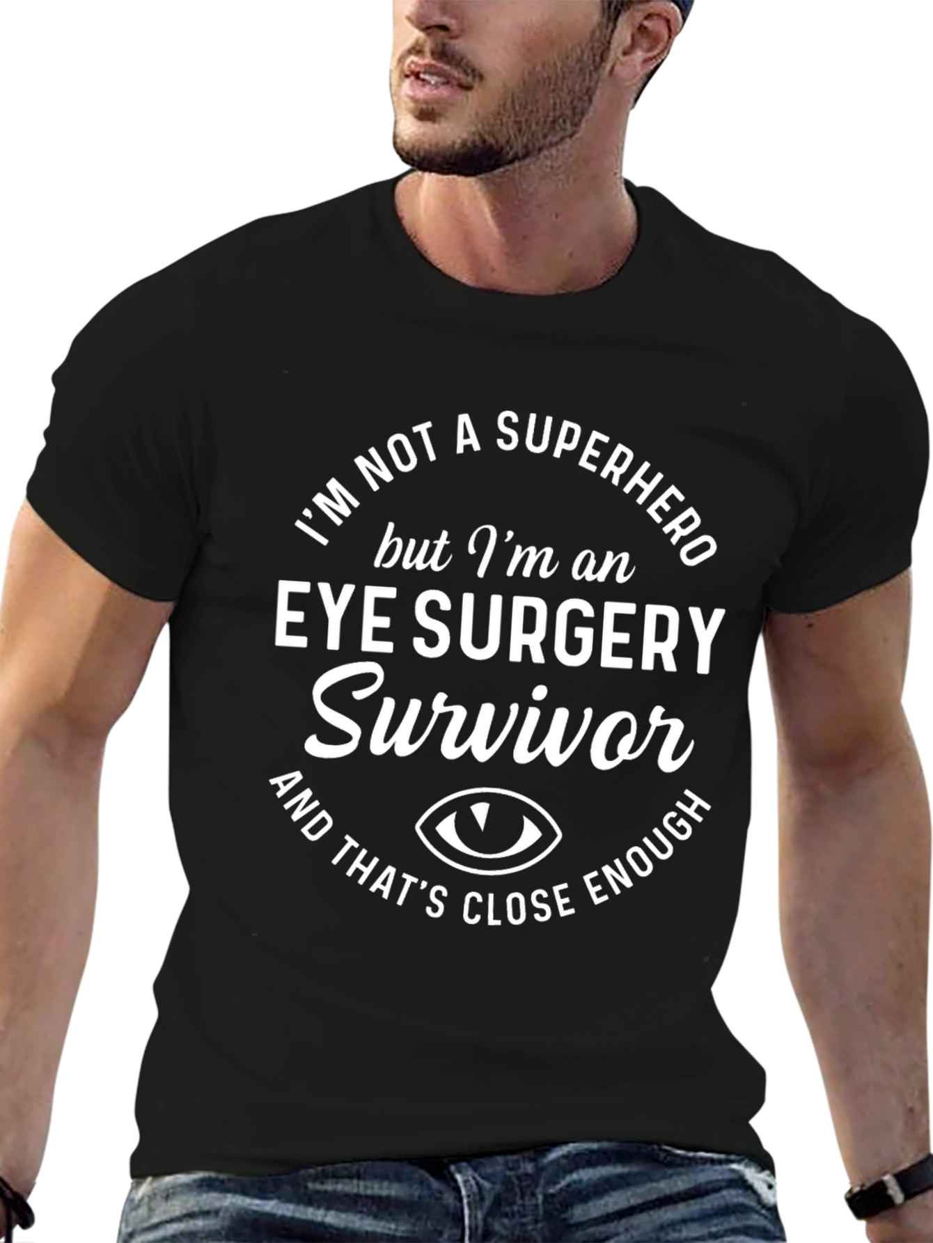 Eye Surgery Survivor T-Shirt - Superhero Alternative